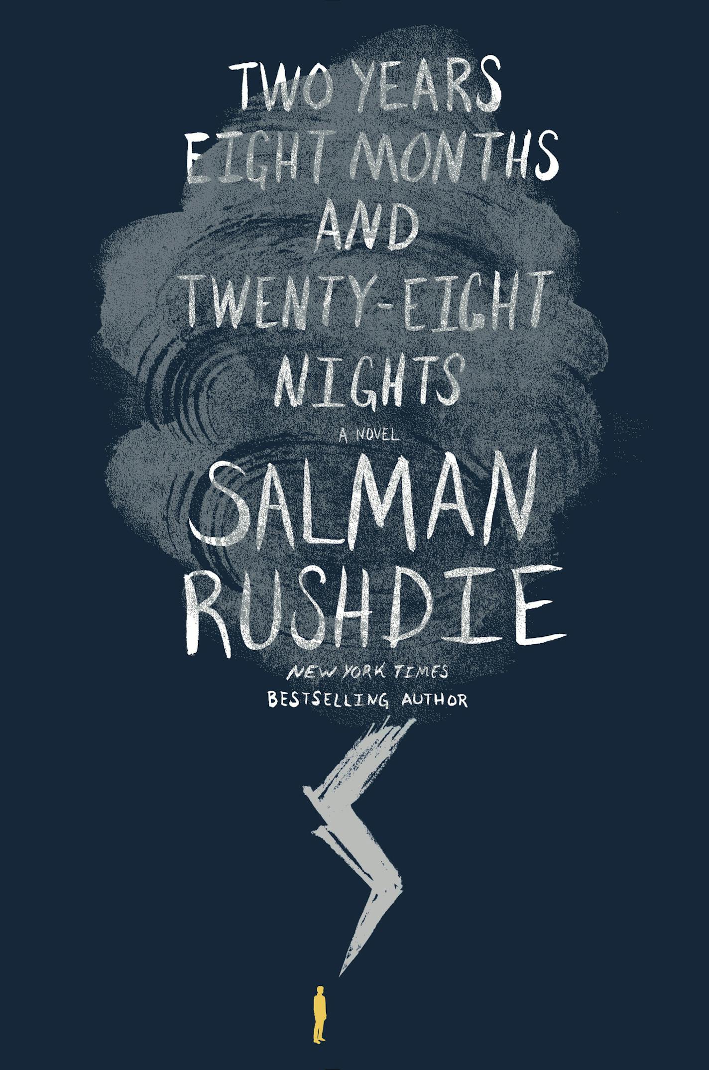 "Two Years Eight Months and Twenty-Eight Nights," by Salman Rushdie