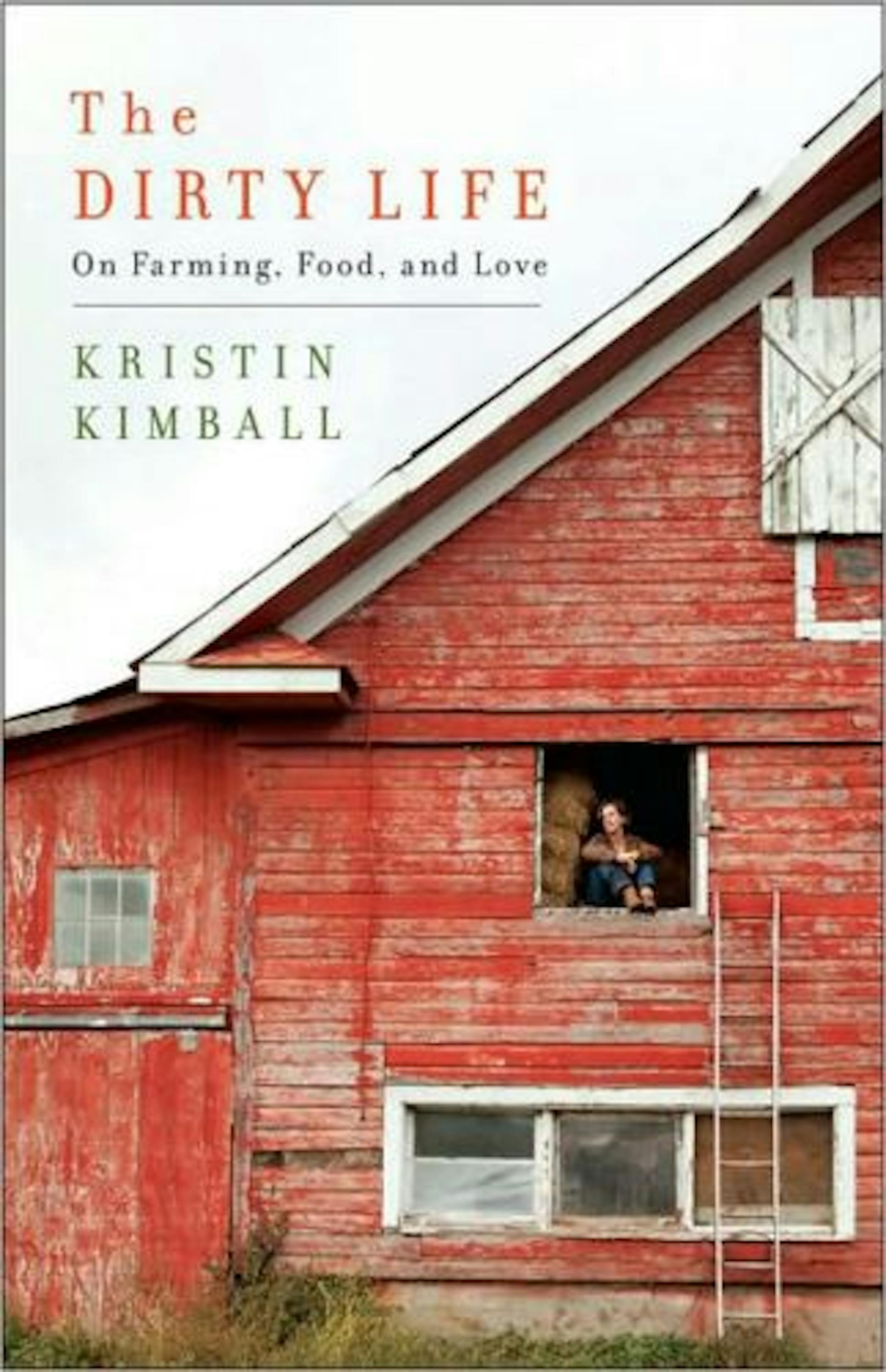 The Dirty Life by Kristin Kimball