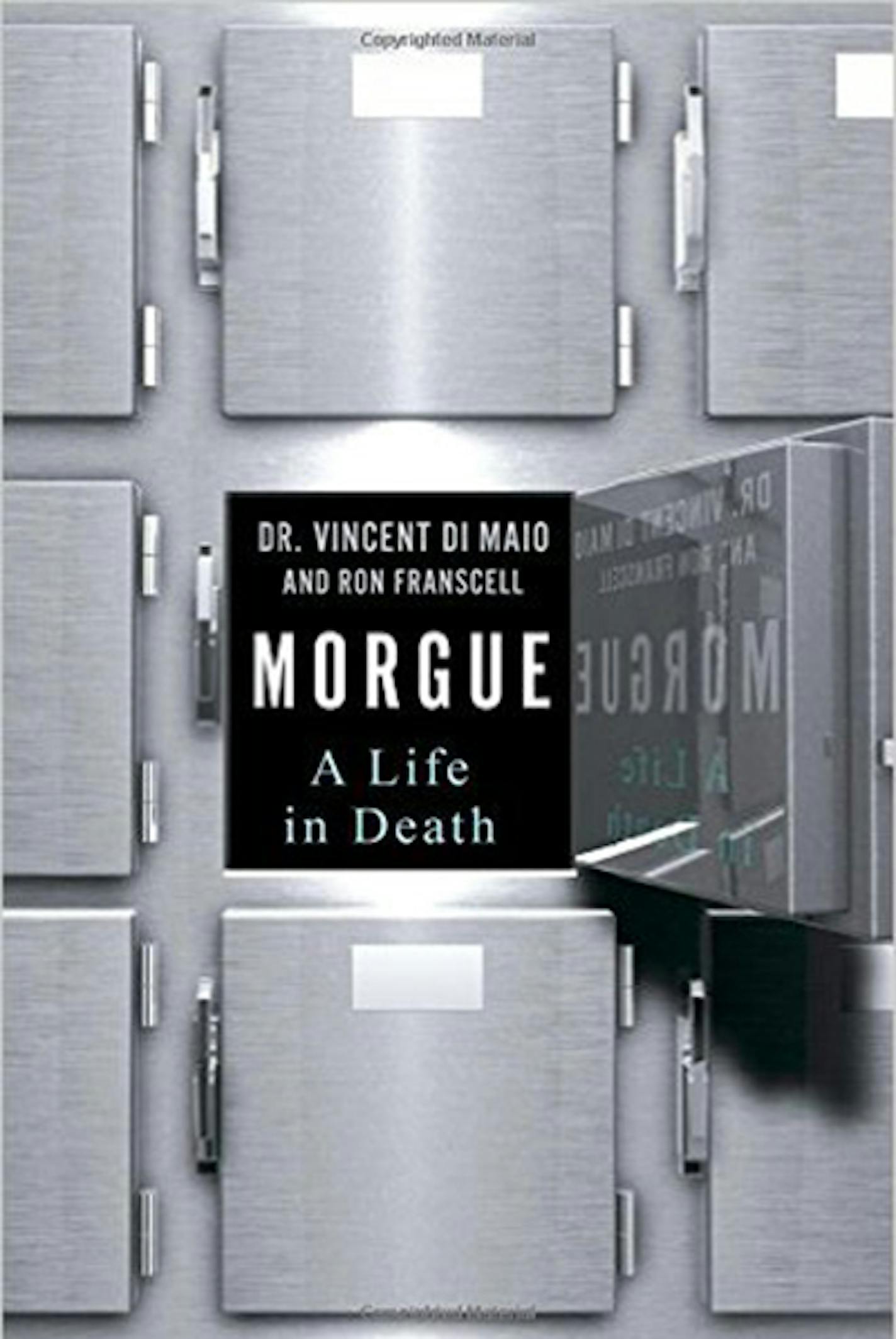 "Morgue: A Life in Death" by Vincent Di Maio