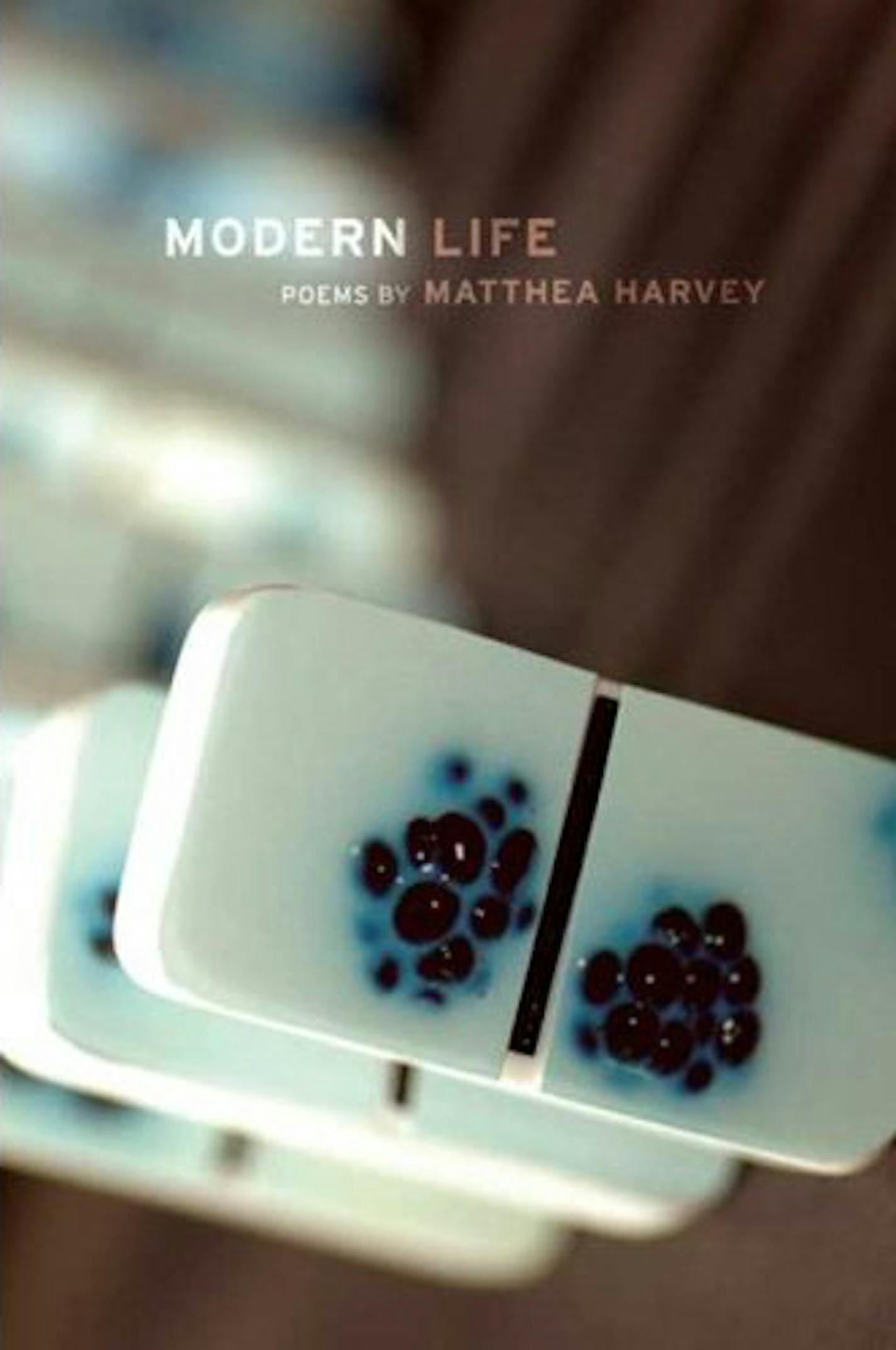 Book jacket: "Modern Life" by Matthea Harvey