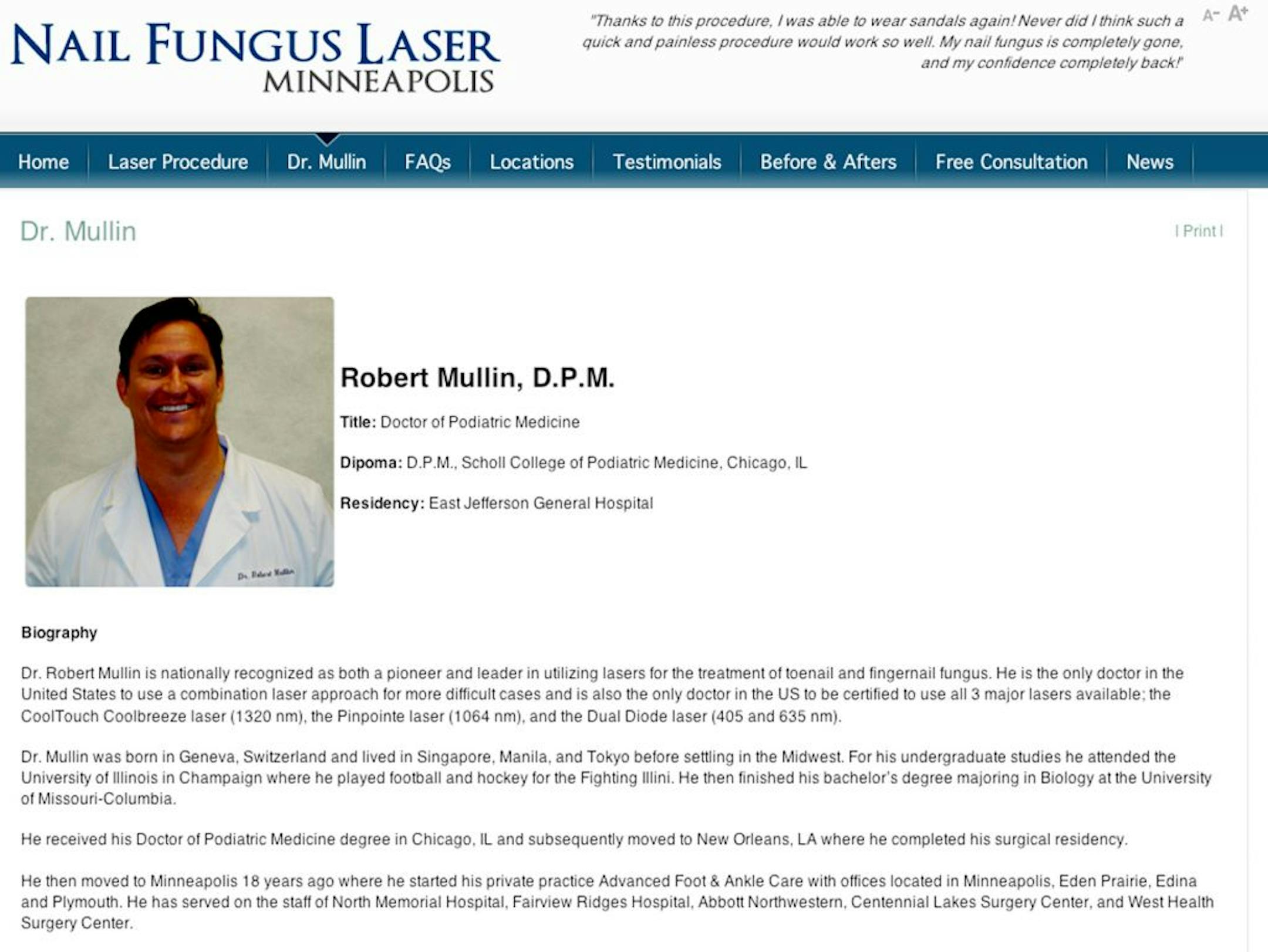 Web site of Dr. Robert Mullin, DPM, at nailfunguslasermn.com/drmullin.html.