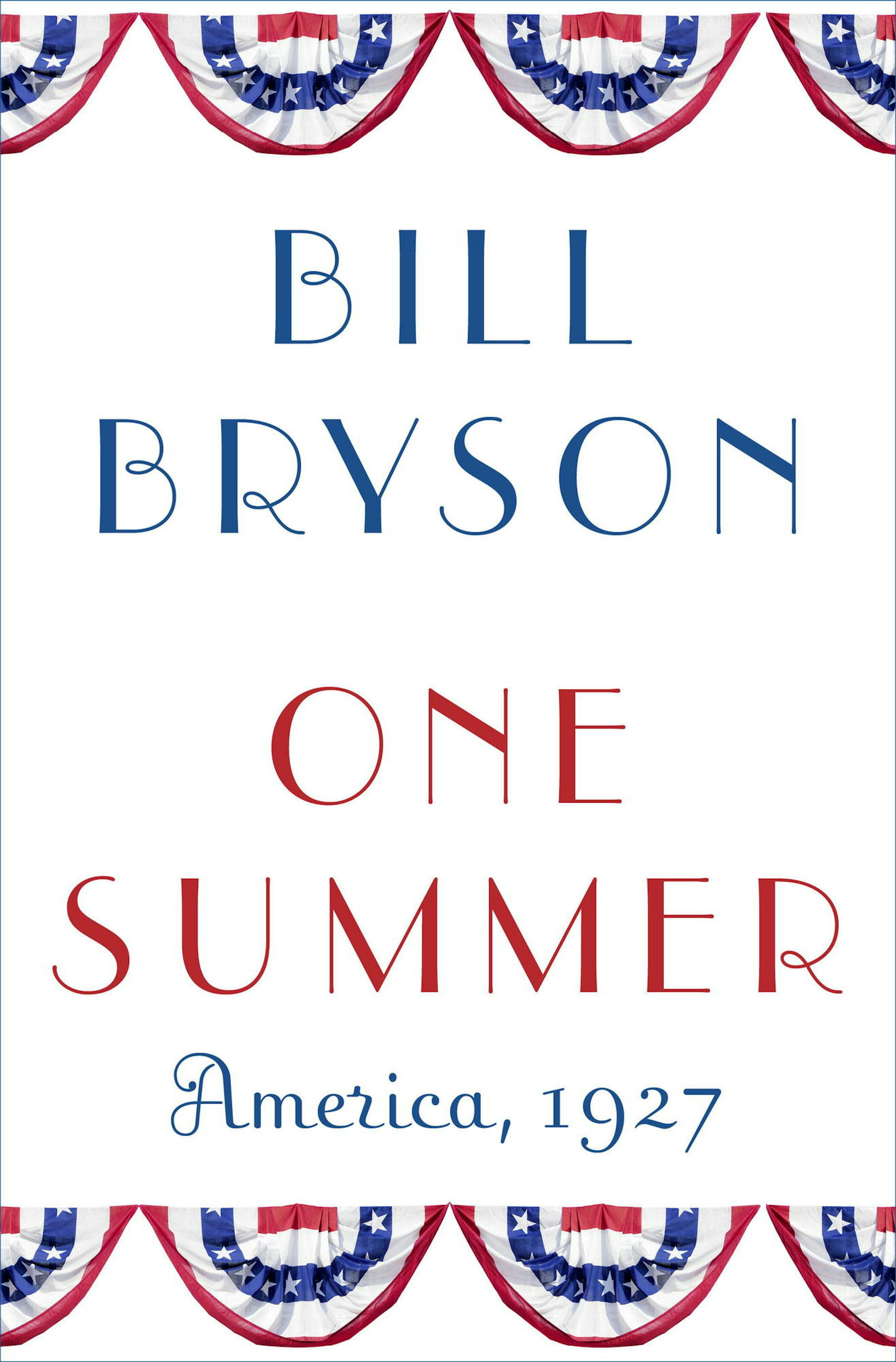 "One Summer: America 1927," by Bill Bryson