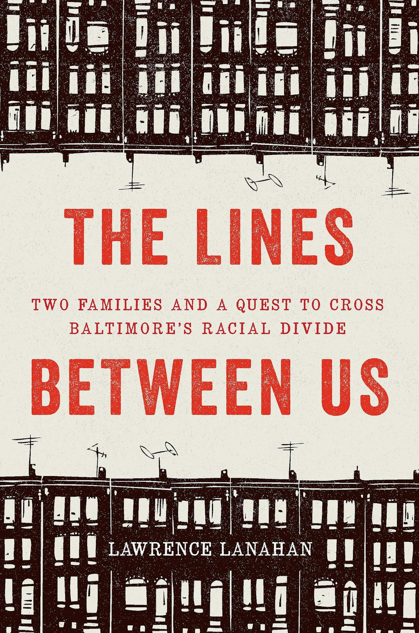 The Lines Between Us by Lawrence Lanahan