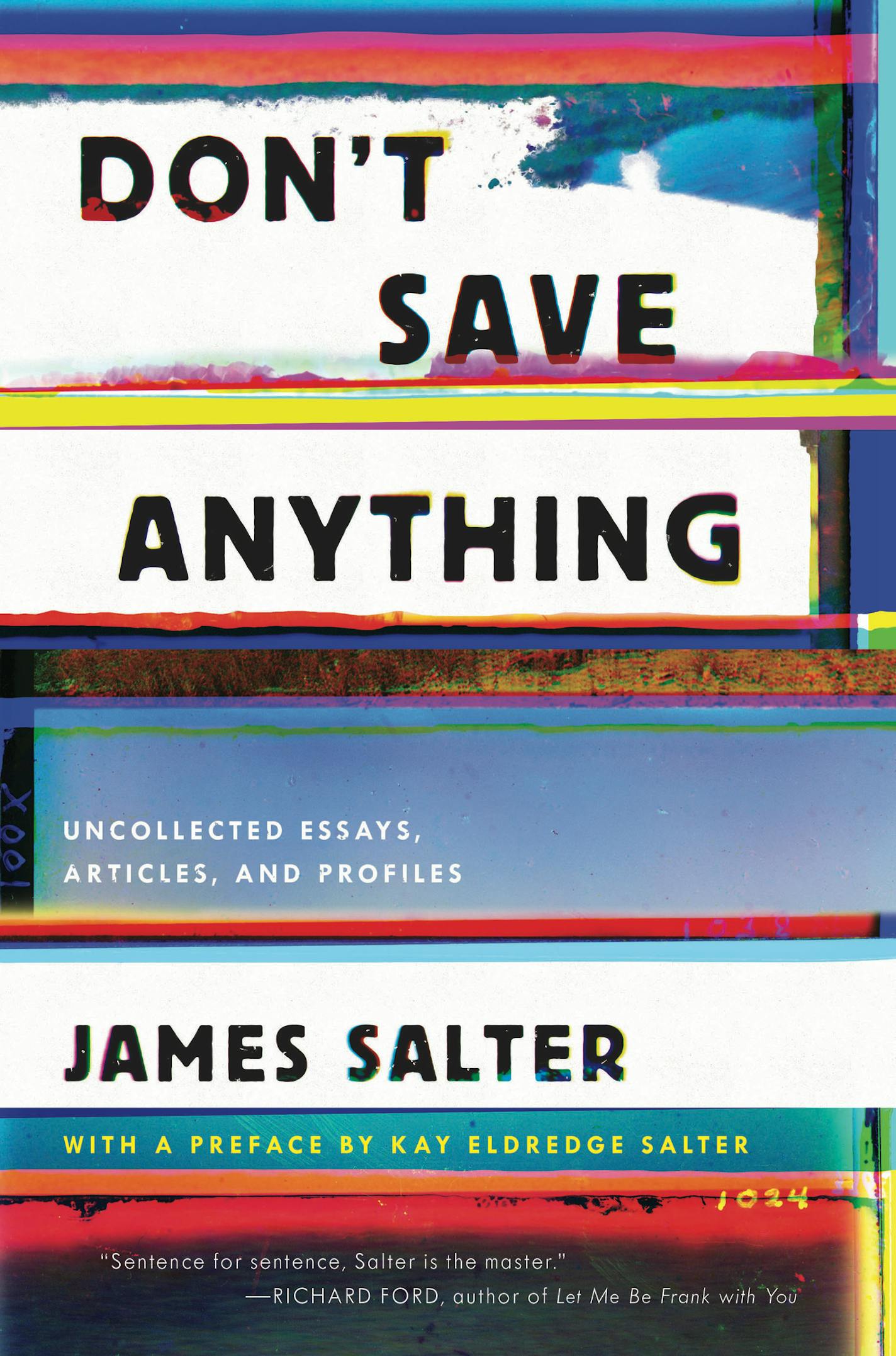 Don't Save Anything, by James Salter