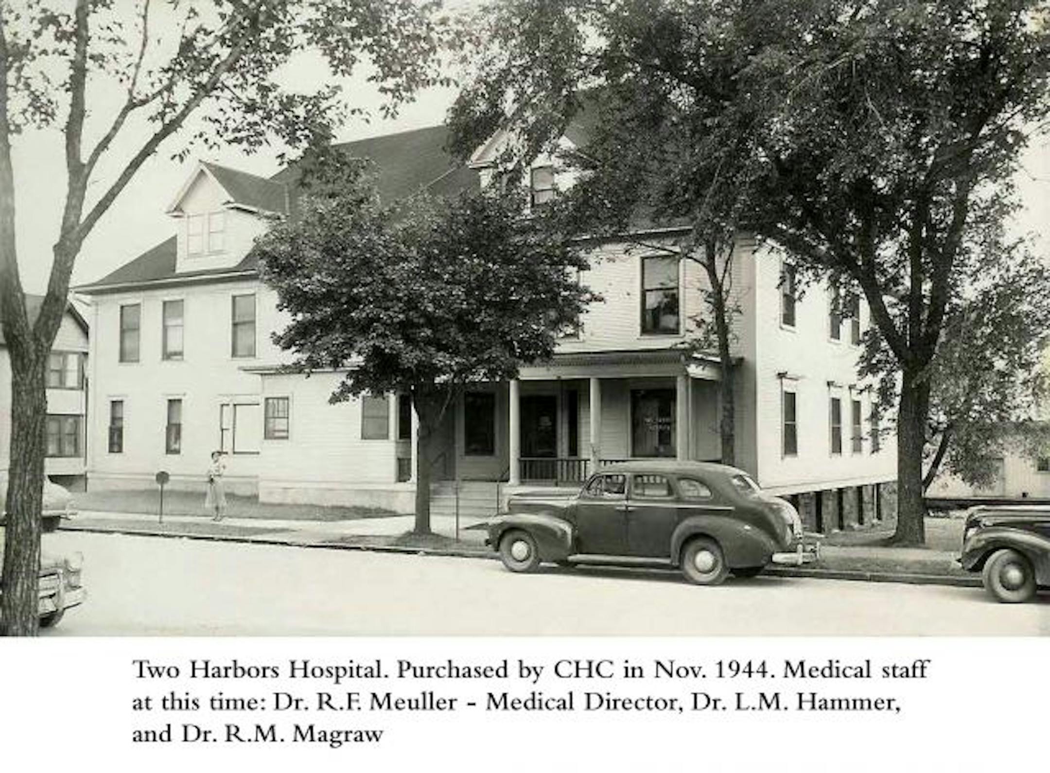 The Two Harbors Hospital, purchased by Community Health Center in 1944.