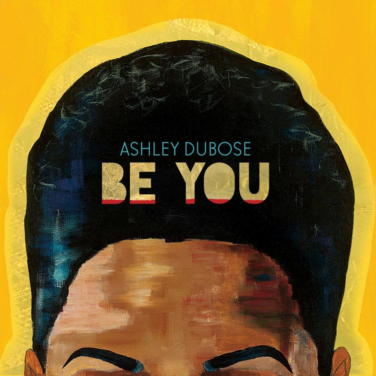 Ashley DuBose "Be You" 2015 best local albums of the year