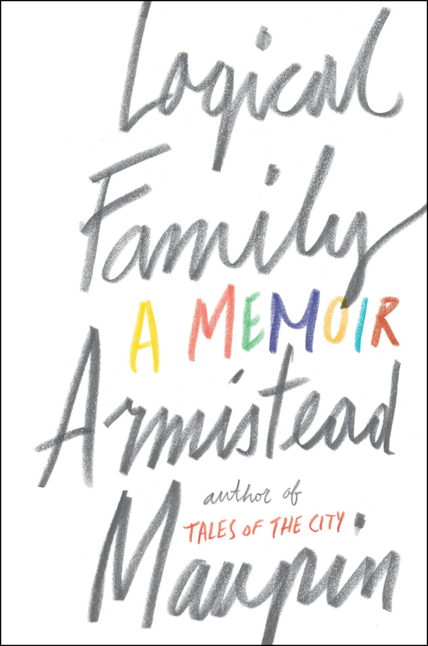 Logical Family, by Armistead Maupin