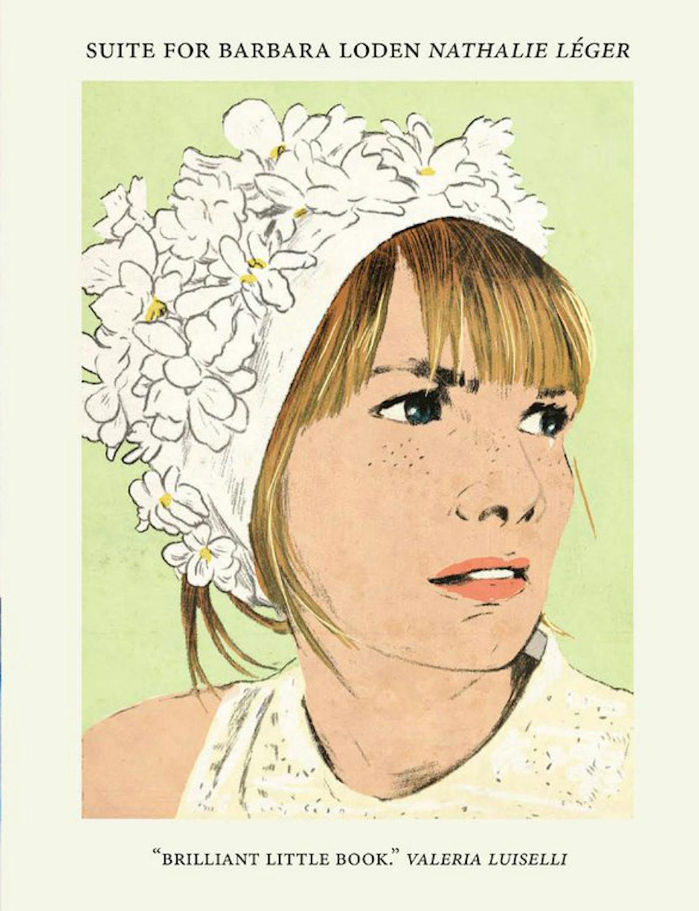 "Suite for Barbara Loden" by Nathalie Leger