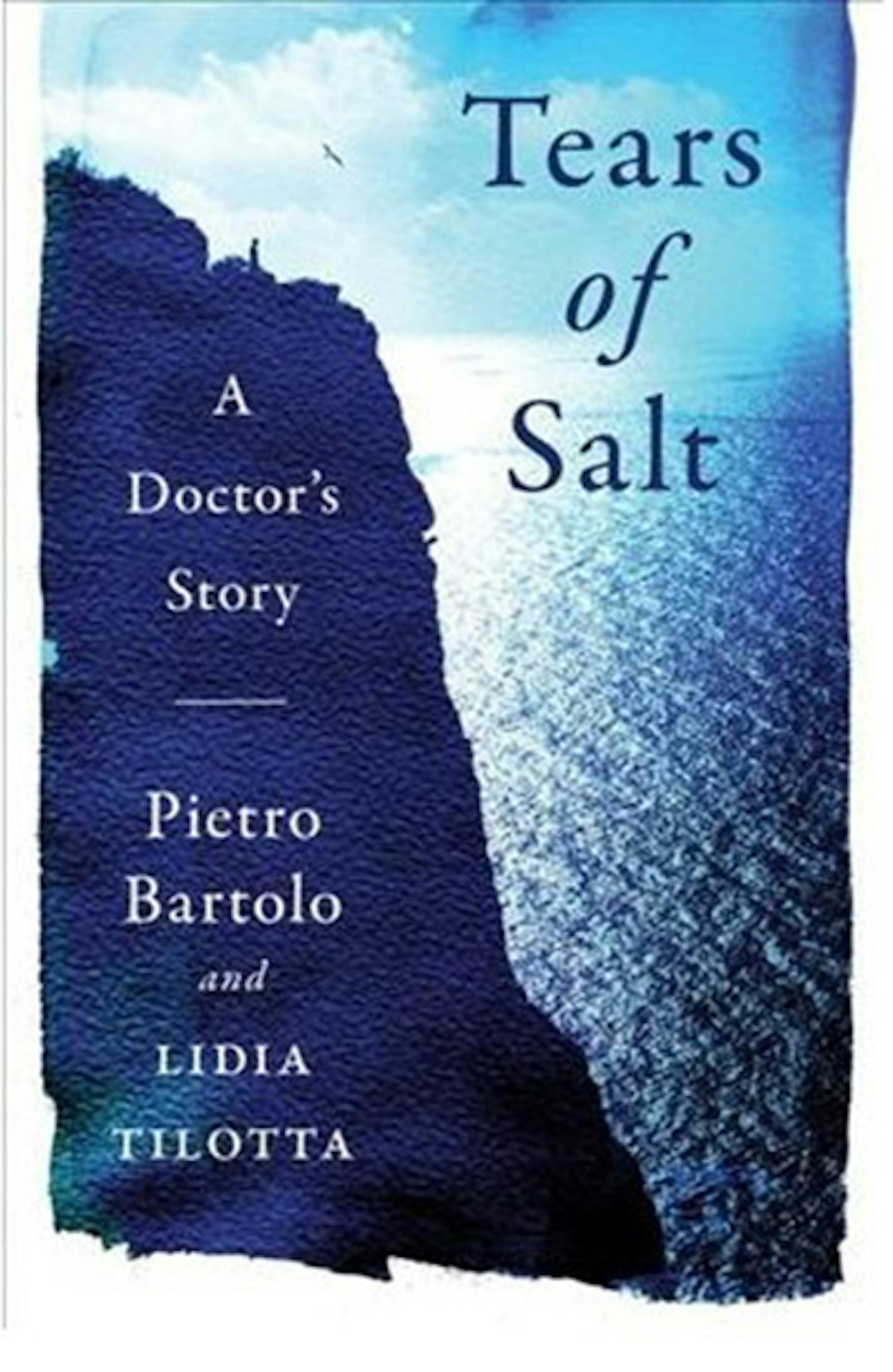 "Tears of Salt" by Pietro Bartolo and Lidia Tilotta