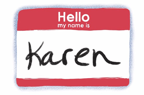 Minnesotans named Karen say they're OK with the name, despite the mean meme.