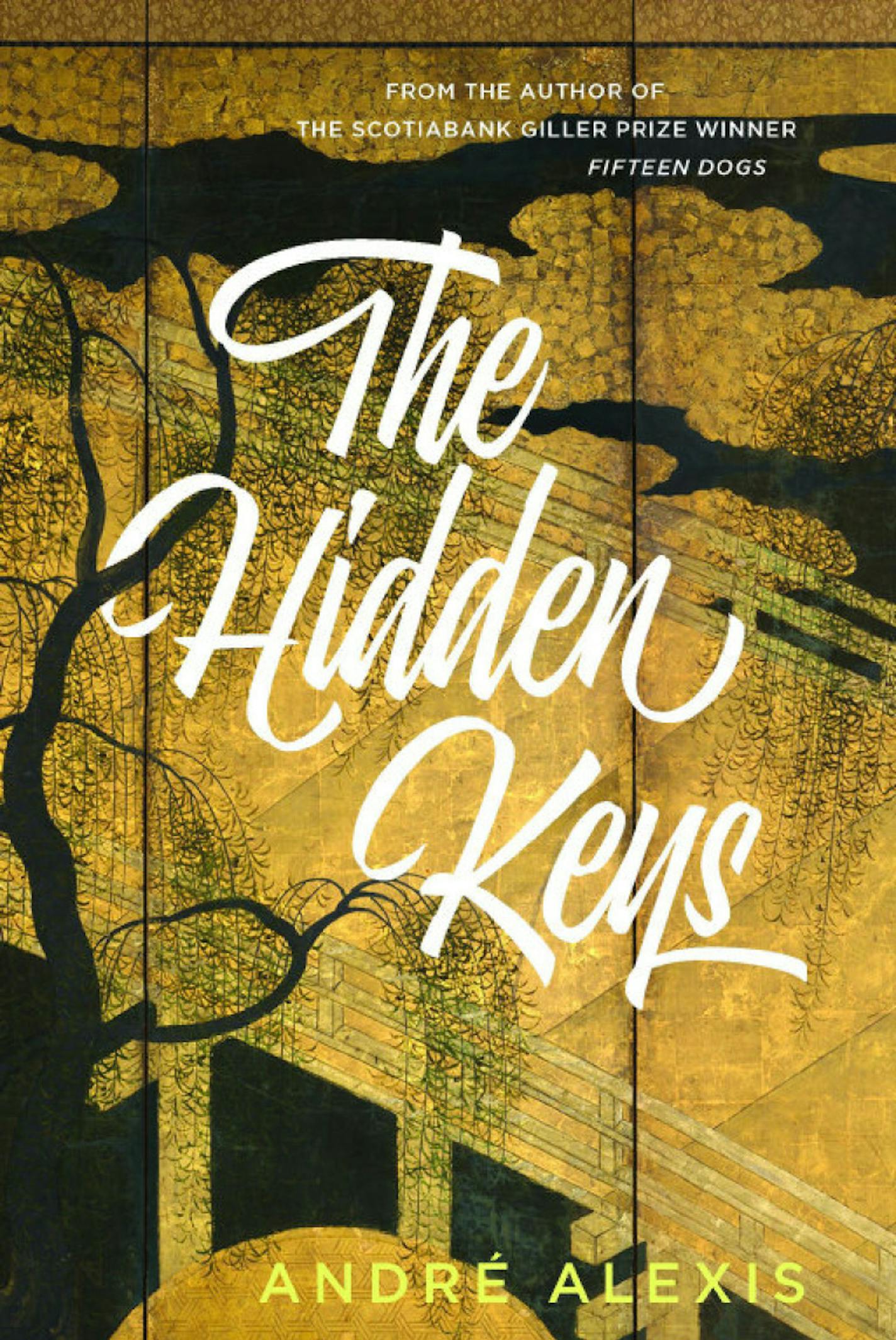 " The Hidden Keys" by Andre Alexis