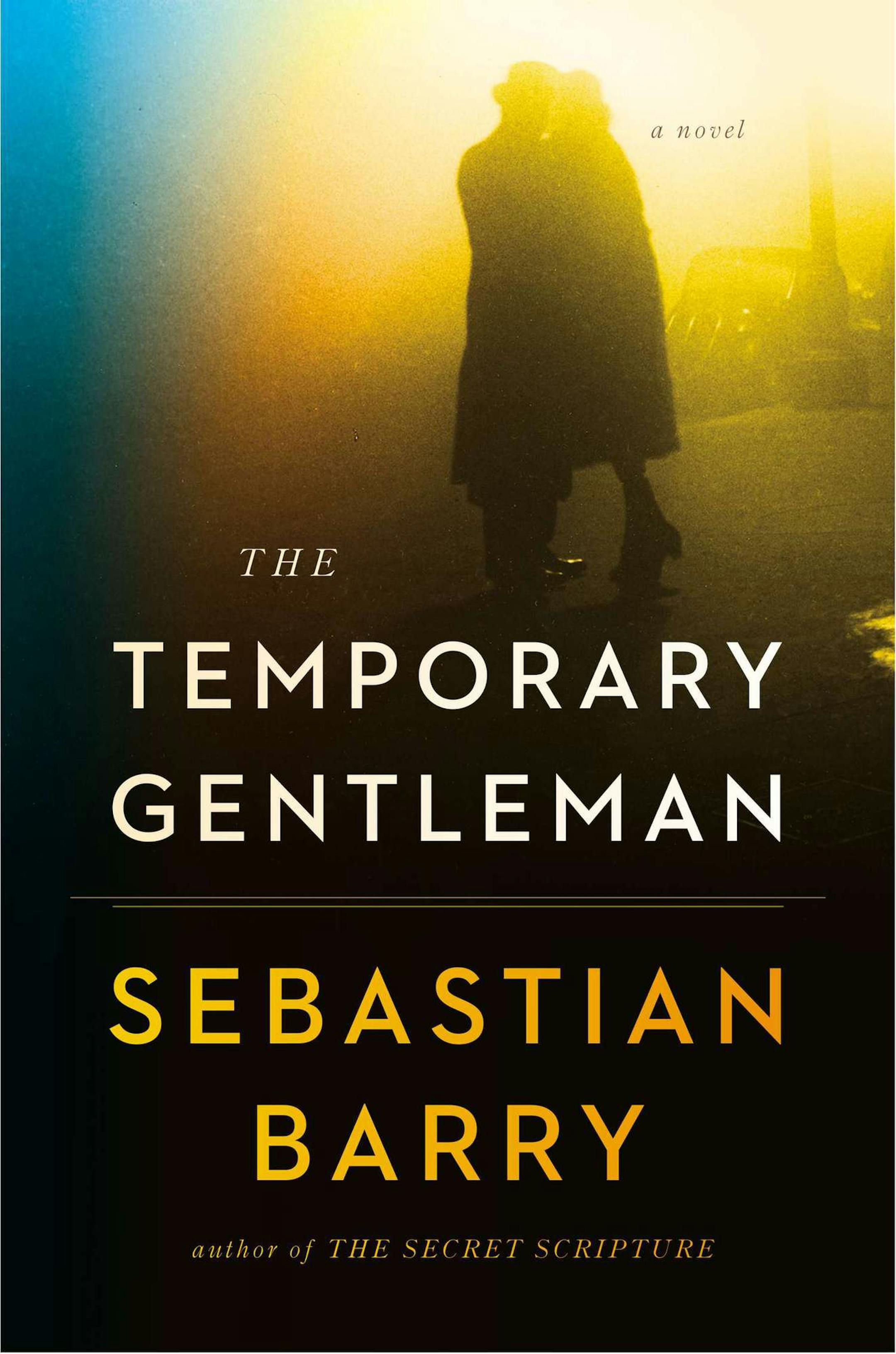 "The Temporary Gentleman," by Sebastian Barry