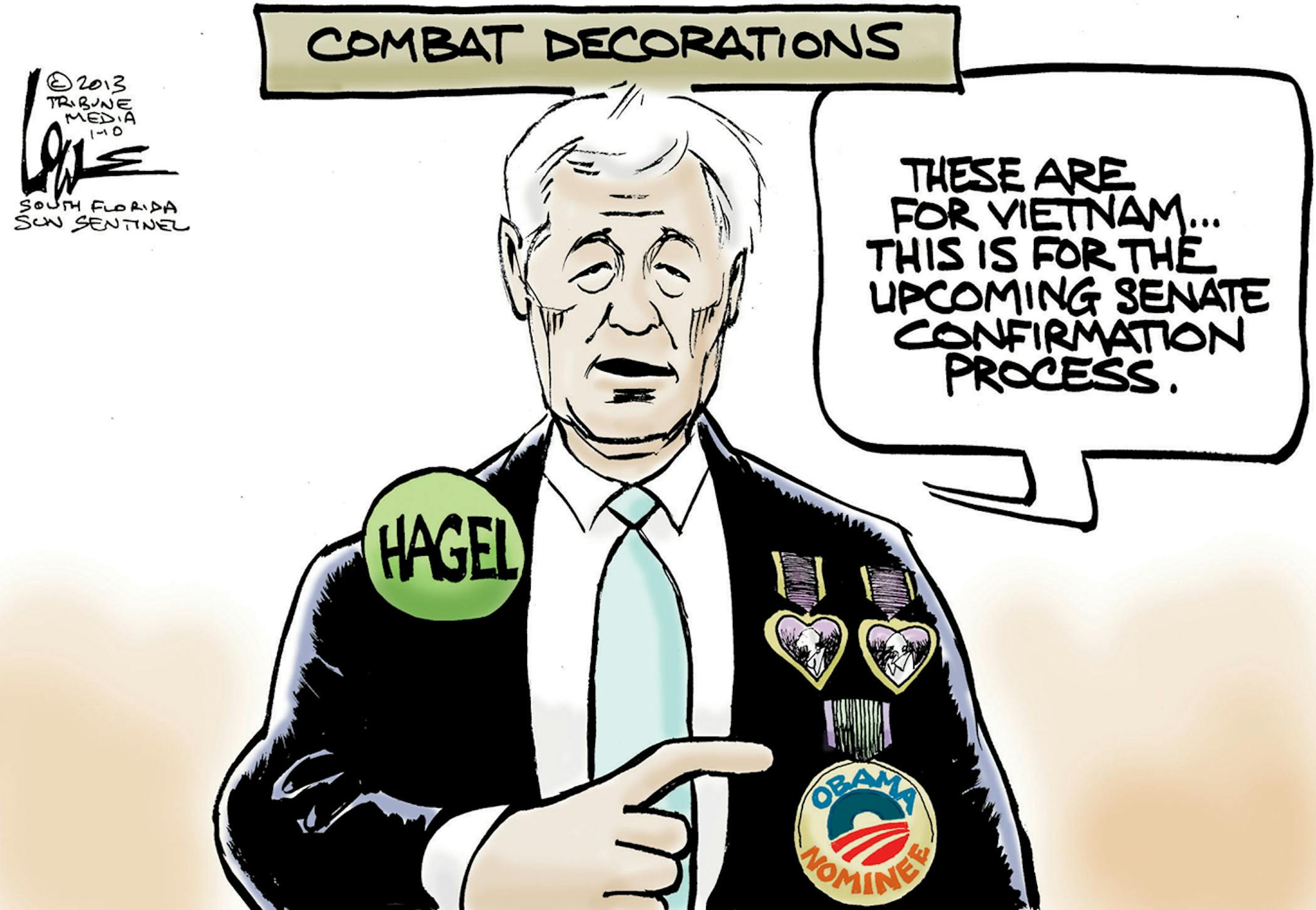 Chan Lowe cartoon for Jan. 15, 2013. Topic: Nomination of Chuck Hagel for defense secretary.