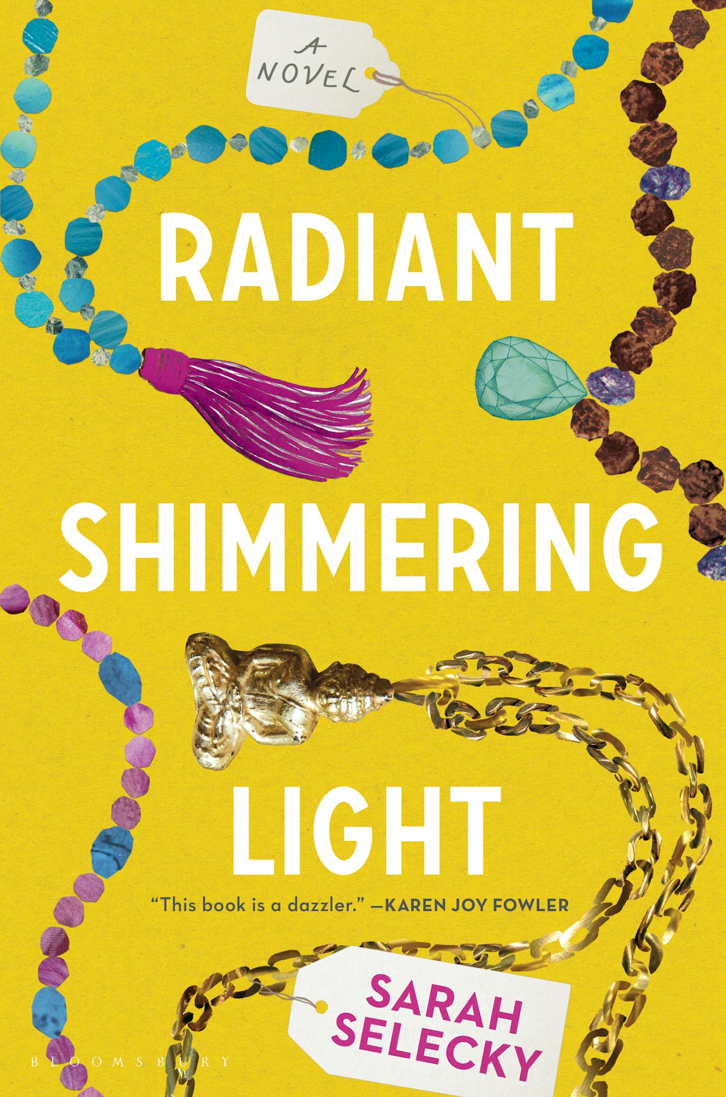 Radiant Shimmering Light, by Sarah Selecky