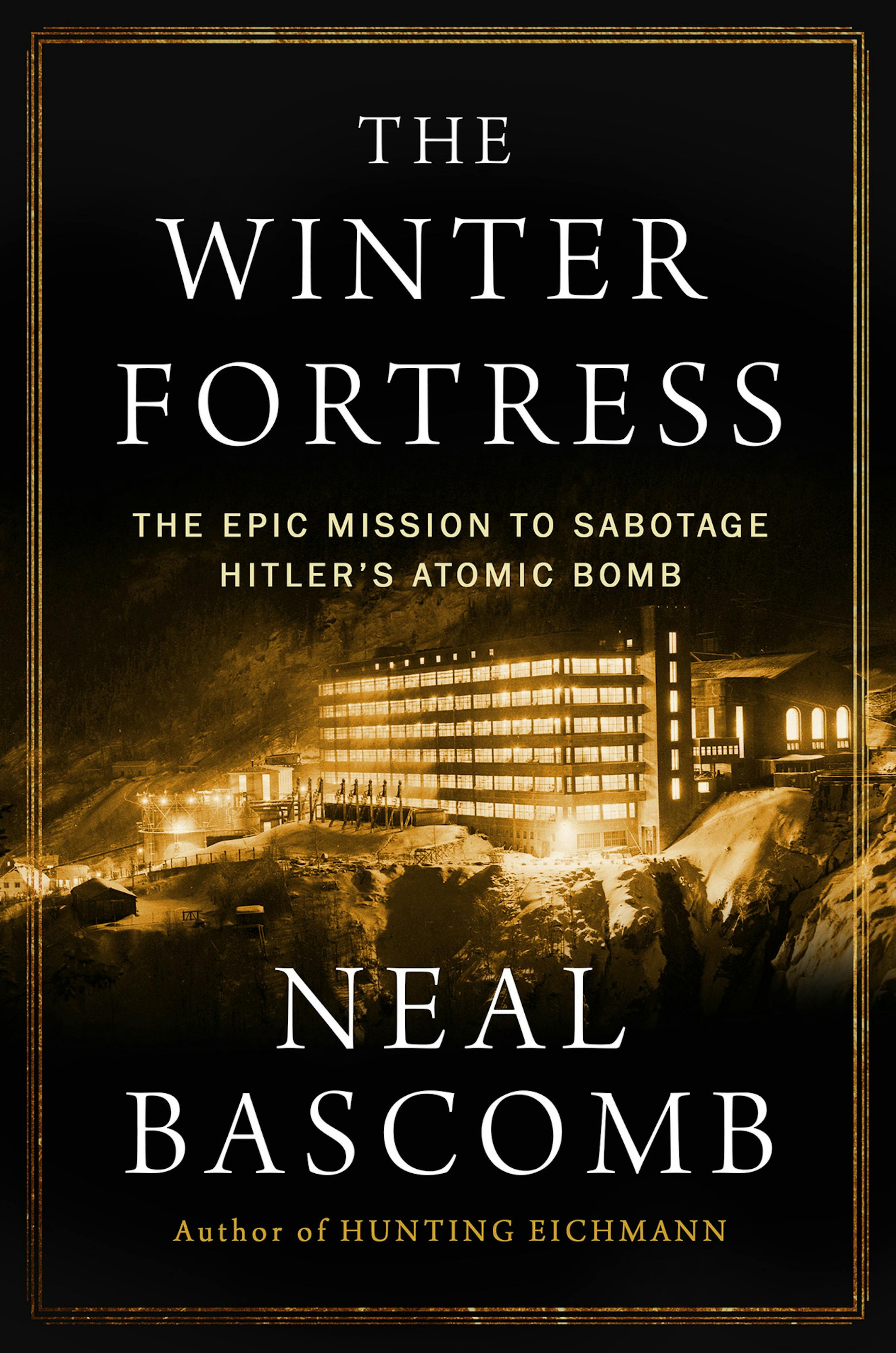 "The Winter Fortress," by Neal Bascomb