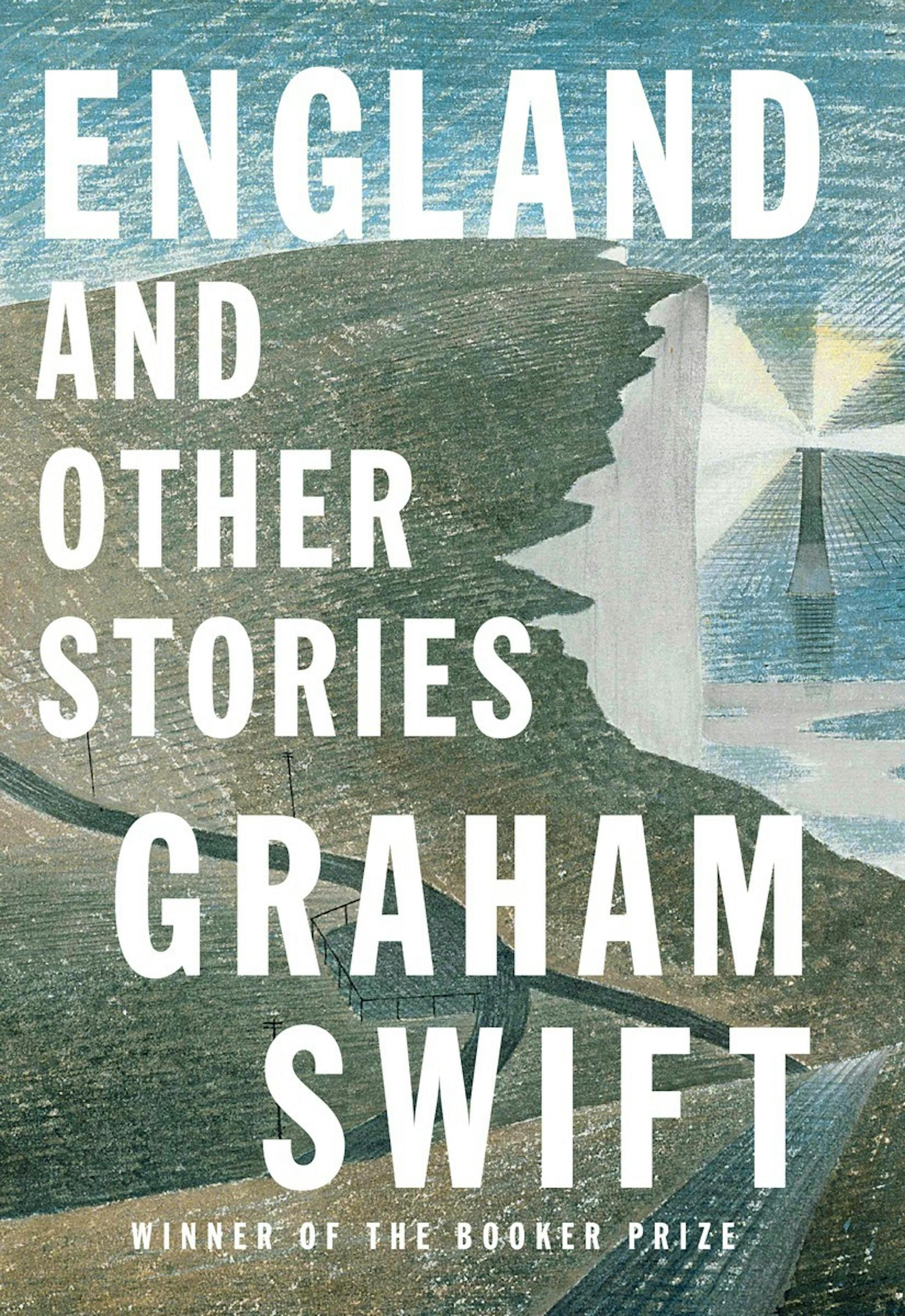 "England and Other Stories," by Graham Swift