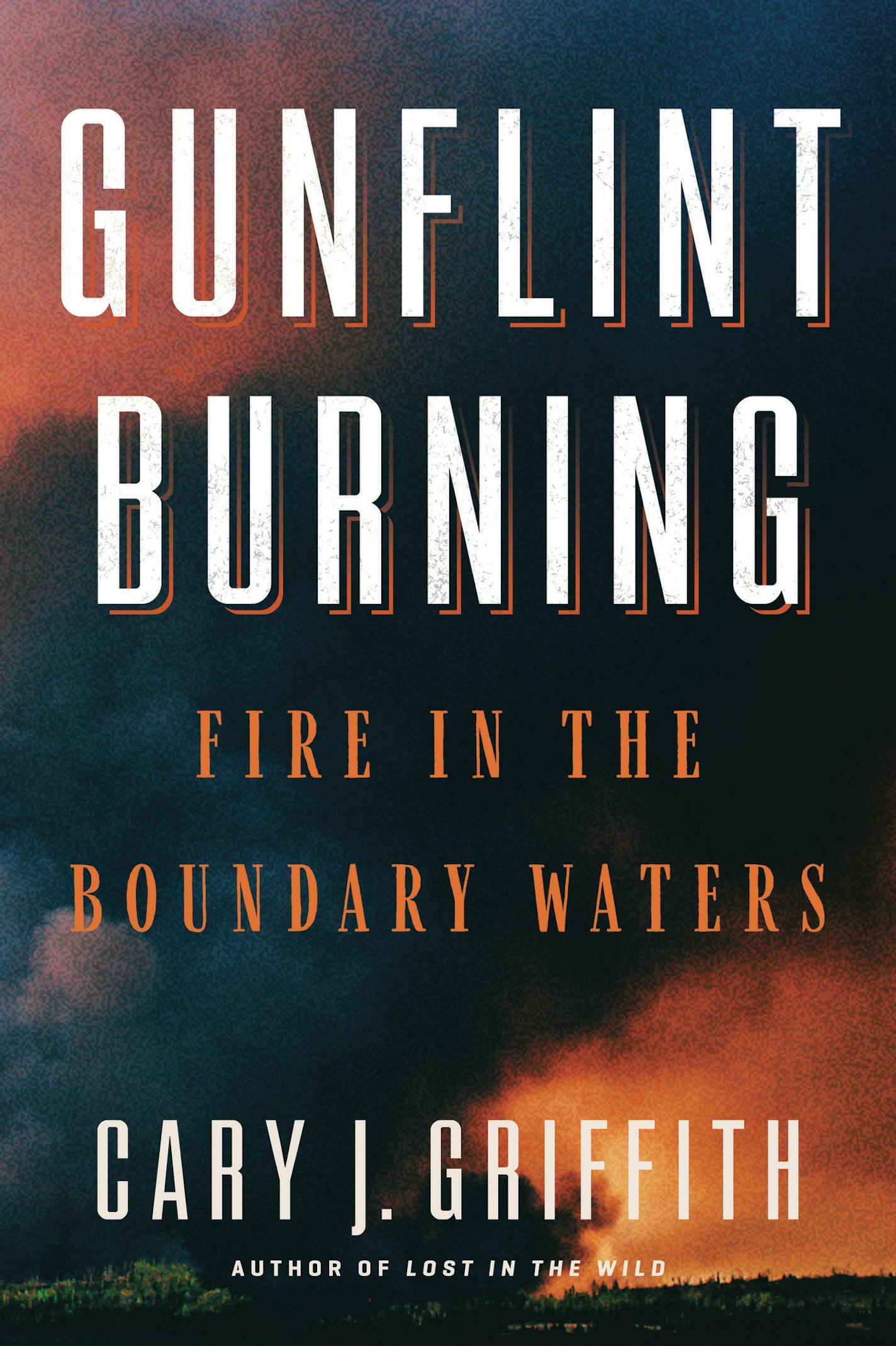 Gunflint Burning, by Cary J. Griffith