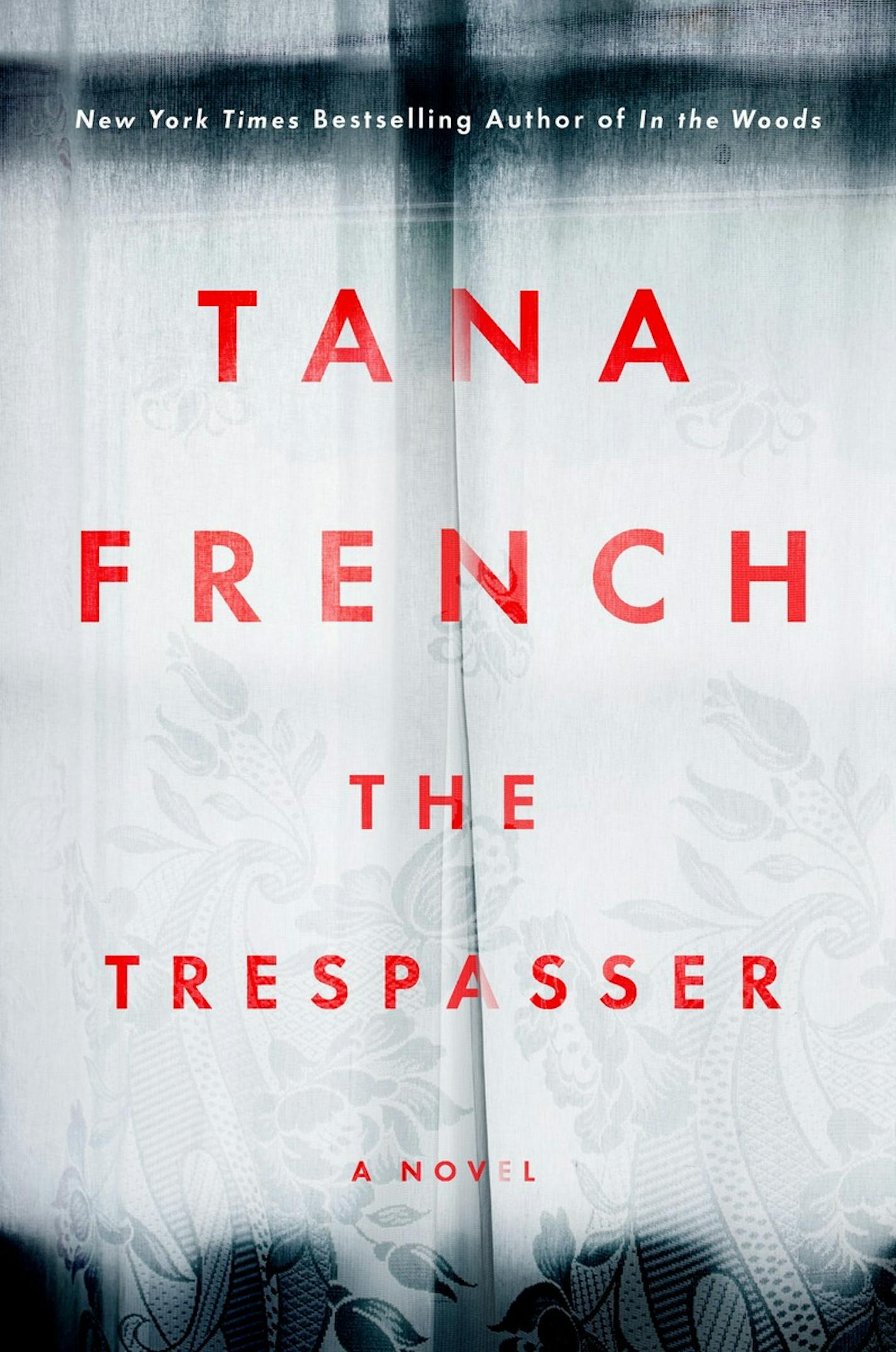 "The Trespasser," by Tana French