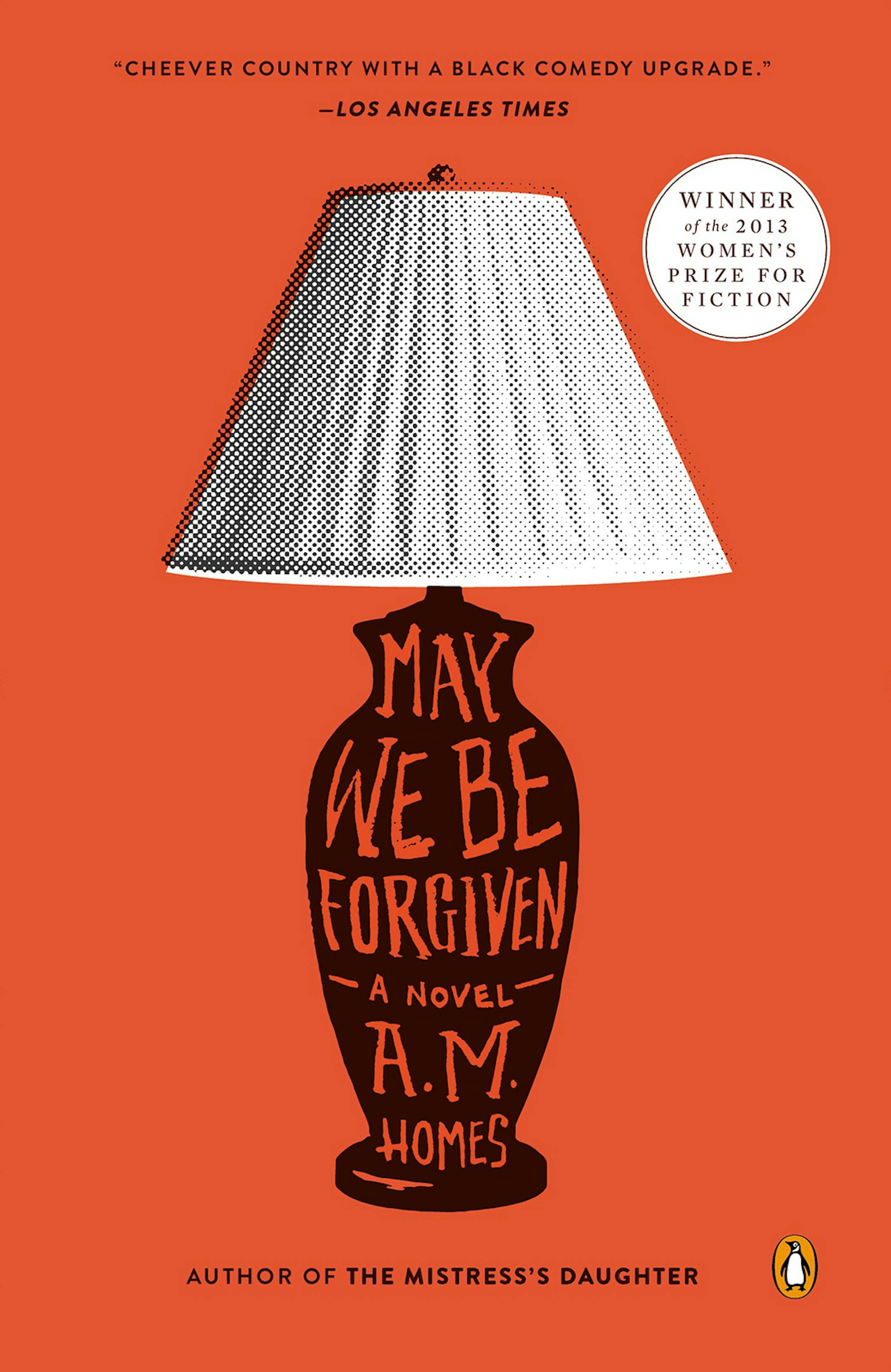 "May We Be Forgiven, A Novel" by A.M. Homes