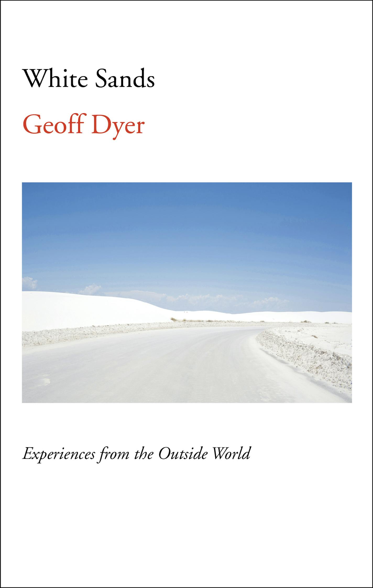 "White Sands," by Geoff Dyer