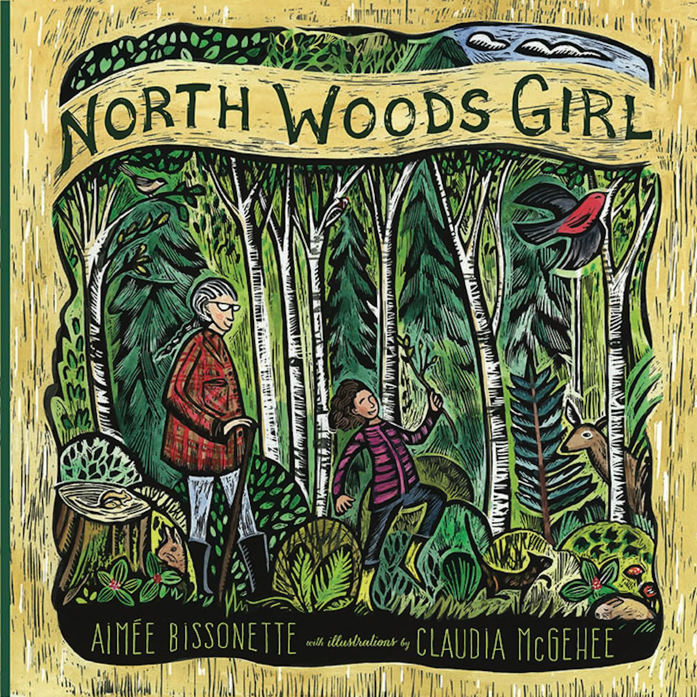 "North Woods Girl," by Aimee Bissonette, illustrated by Claudia McGehee. Published by the Minnesota Historical Society Press. ORG XMIT: MIN1508101332350556