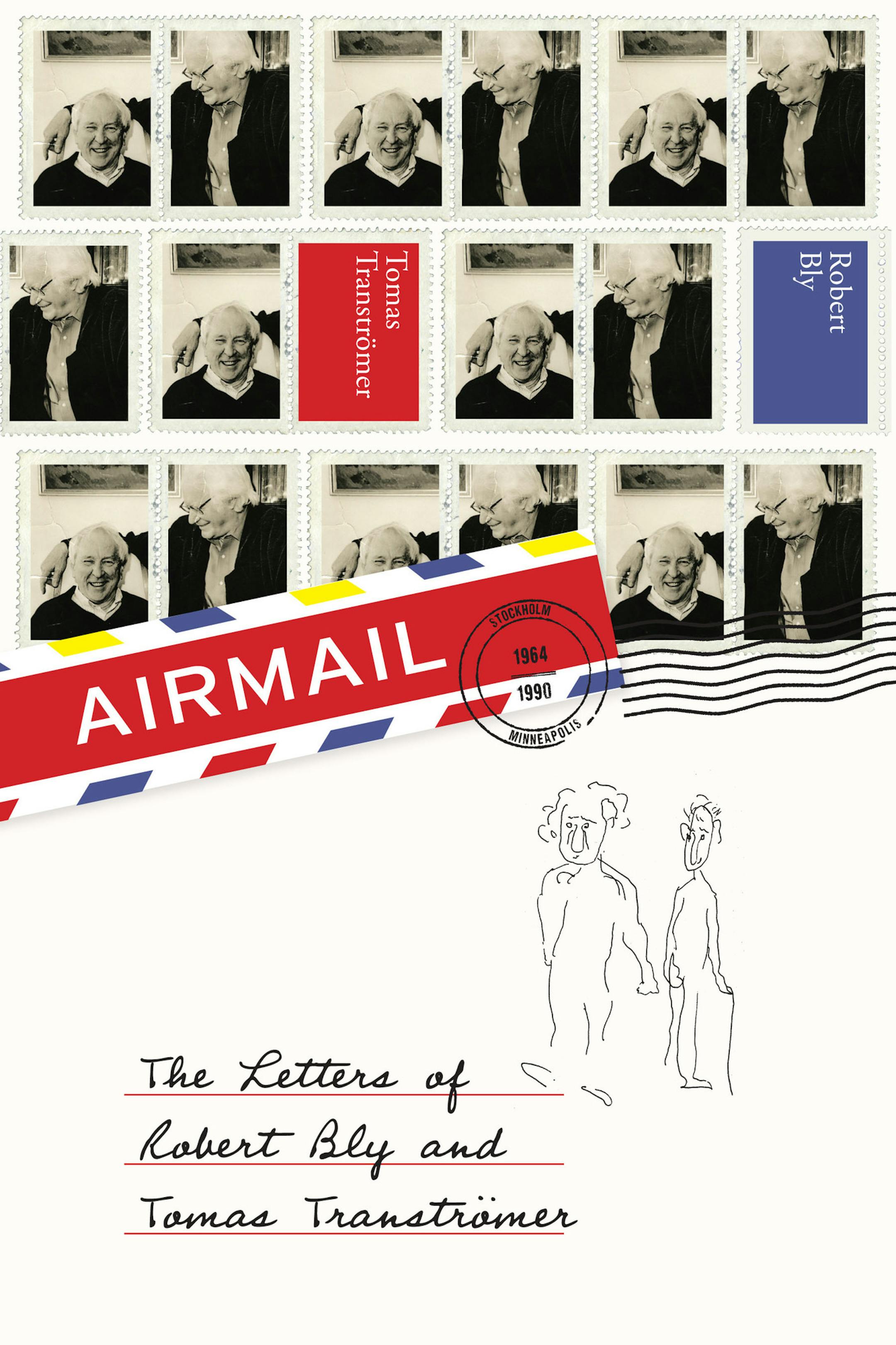 "Airmail: The Letters of Robert Bly and Tomas Transtromer," edited by Thomas R. Smith.