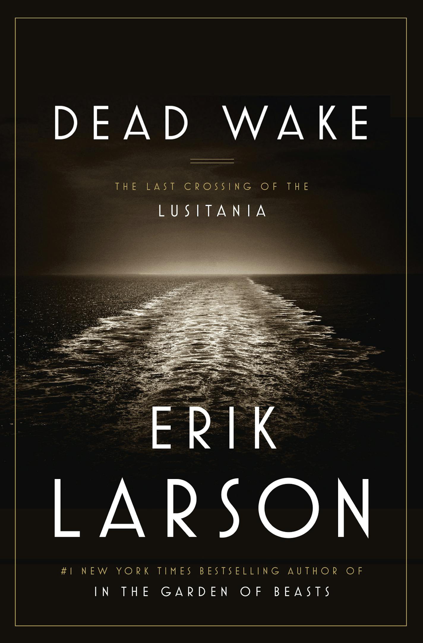 "Dead Wake," by Erik Larson