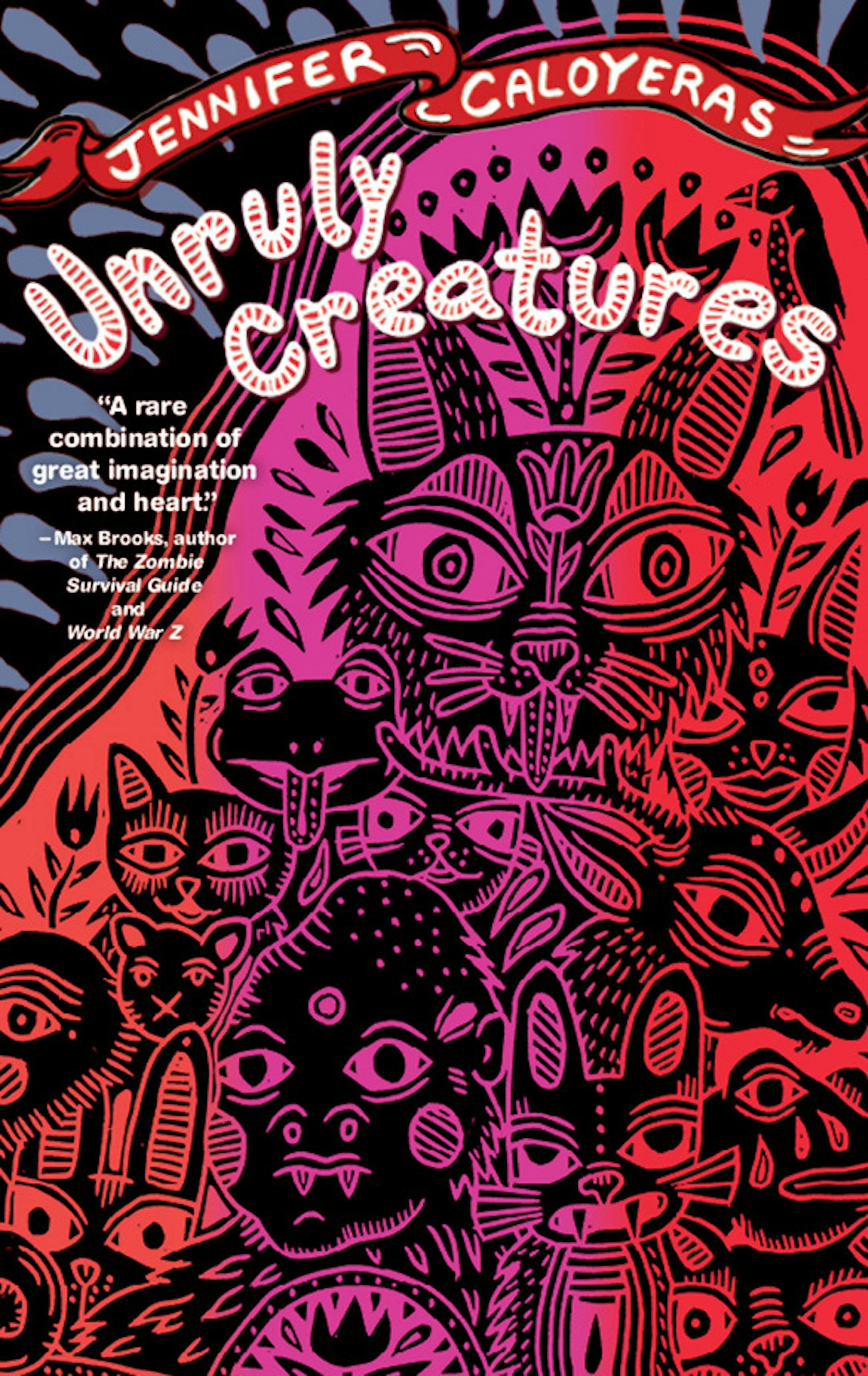 "Unruly Creatures" by Jennifer Caloyeras