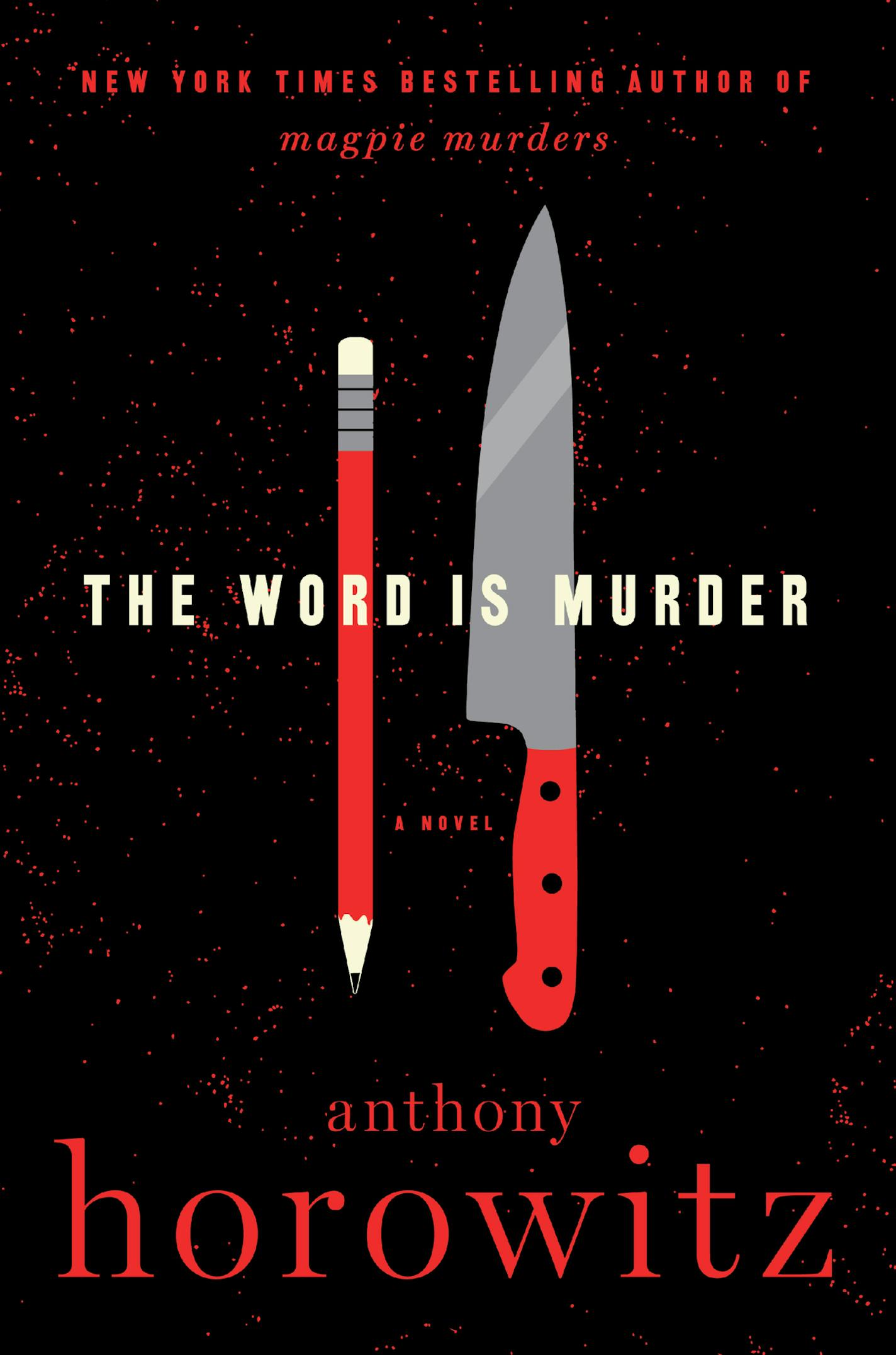 The Word Is Murder, by Anthony Horowitz