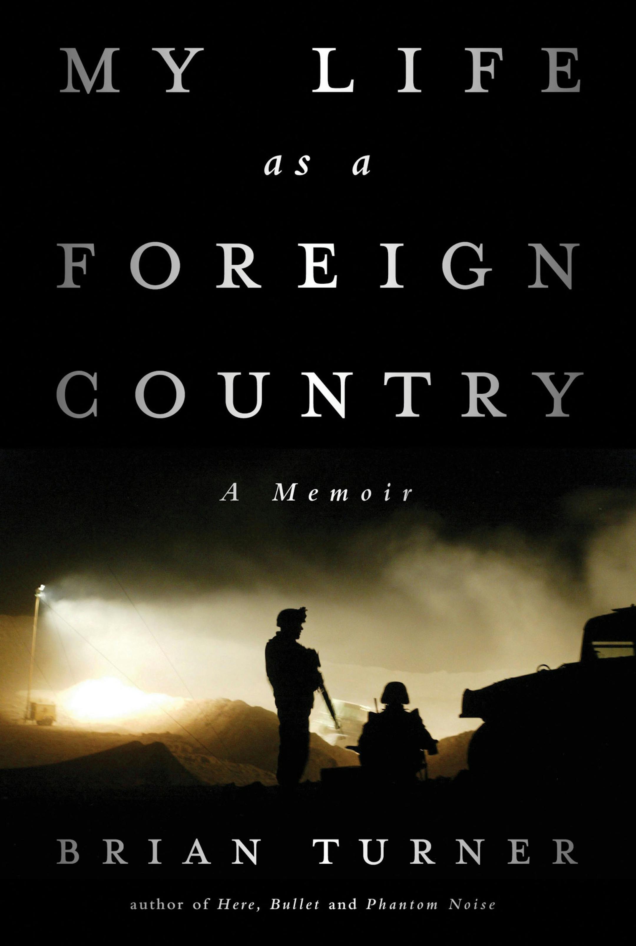 "My Life as a Foreign Country" by Brian Turner