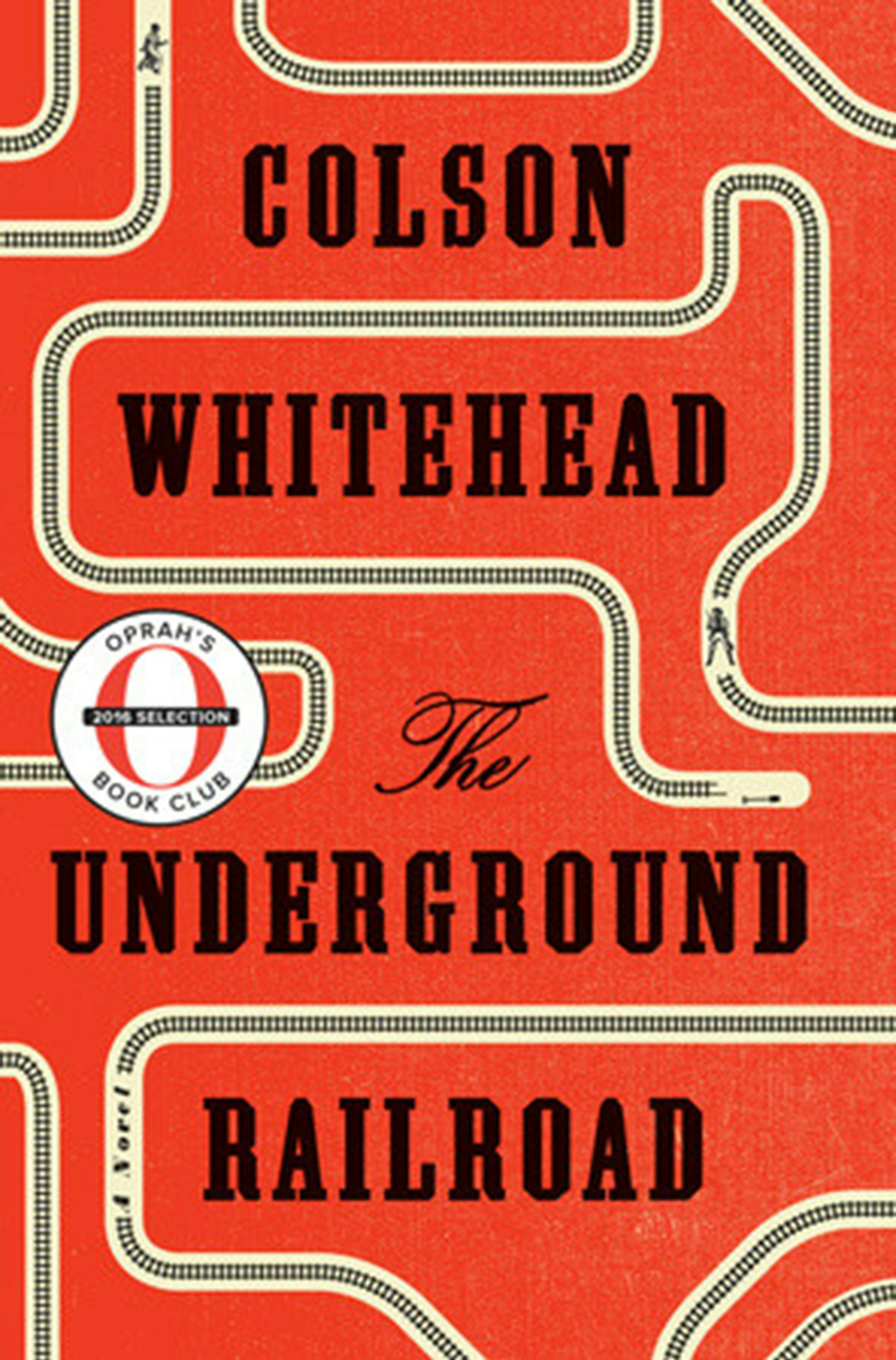 "The Underground Railroad" by Colson Whitehead; Doubleday (306 pages, $26.95) (Doubleday) ORG XMIT: 1188624