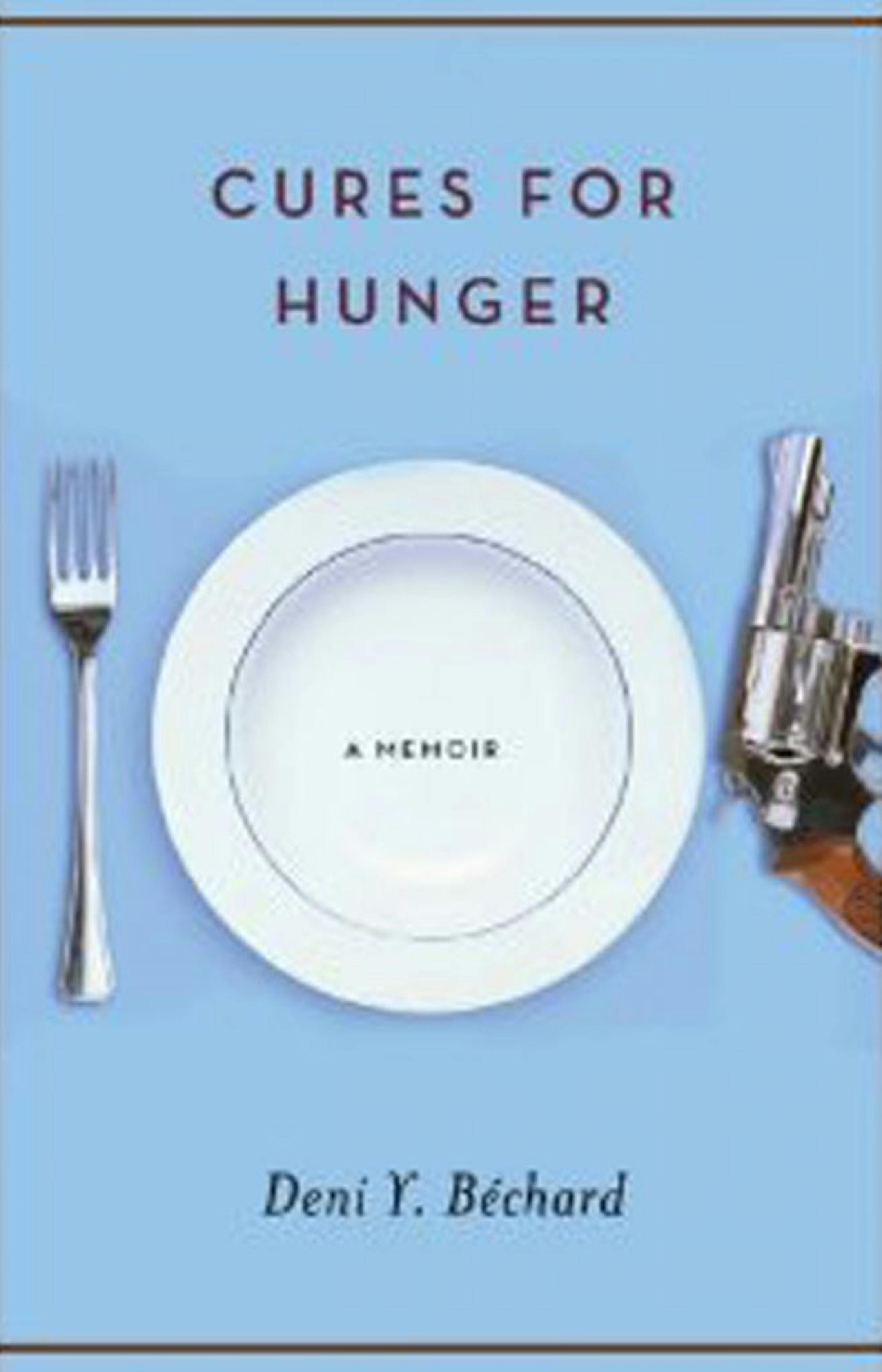 "Cures for Hunger," Deni Y. Bechard
