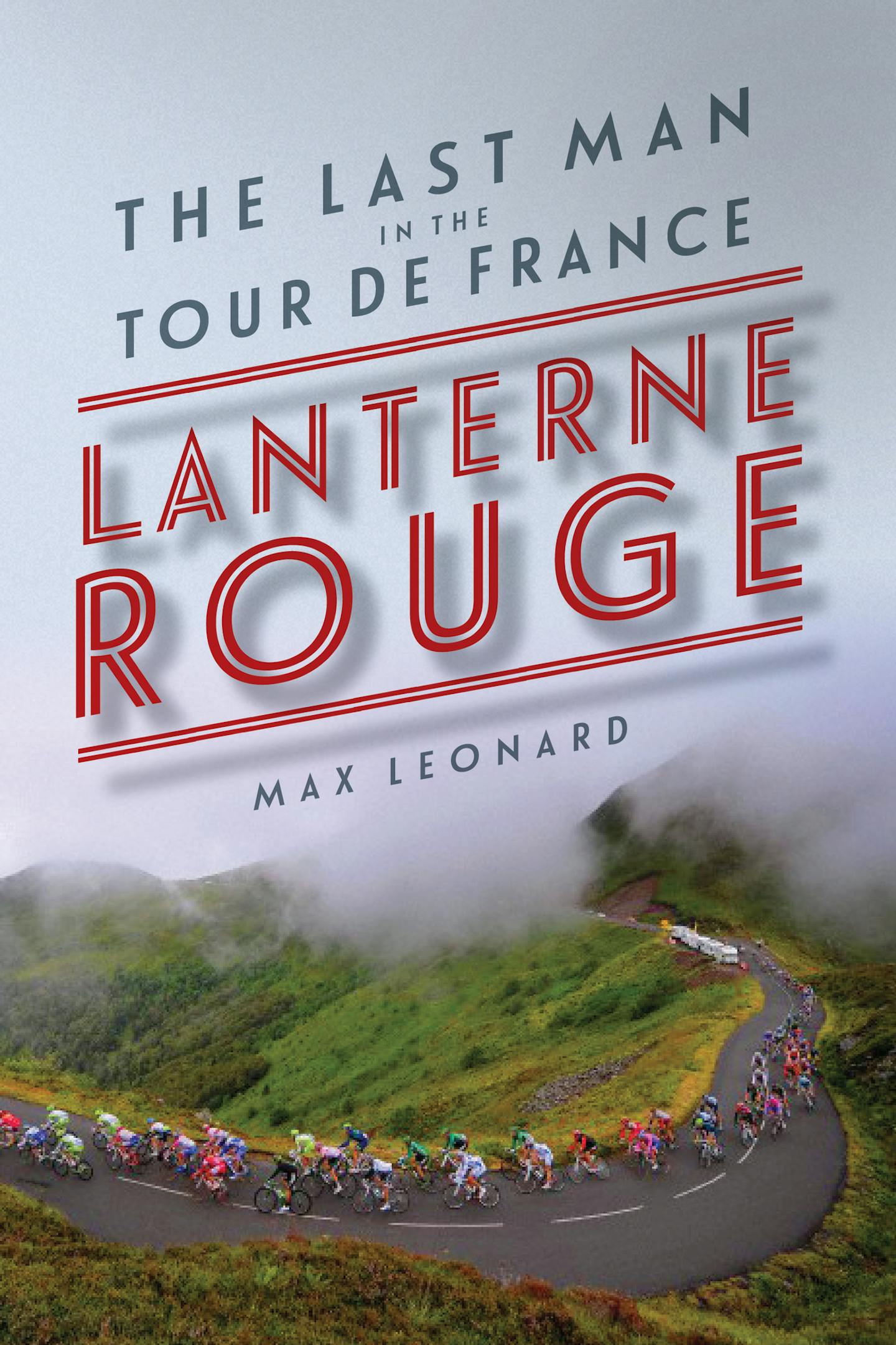 "Lanterne Rouge," by Max Leonard