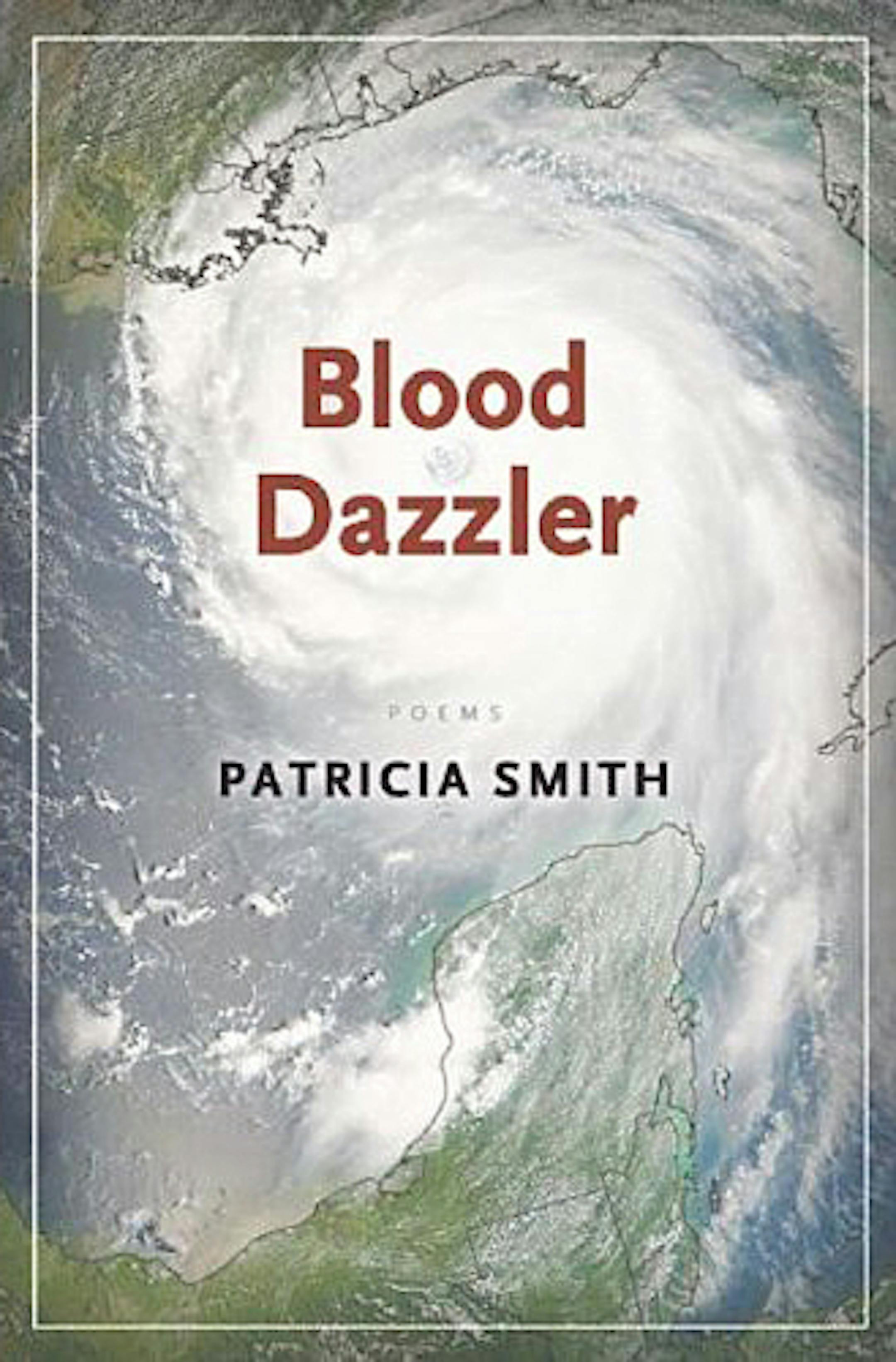 Blood Dazzler by Patricia Smith