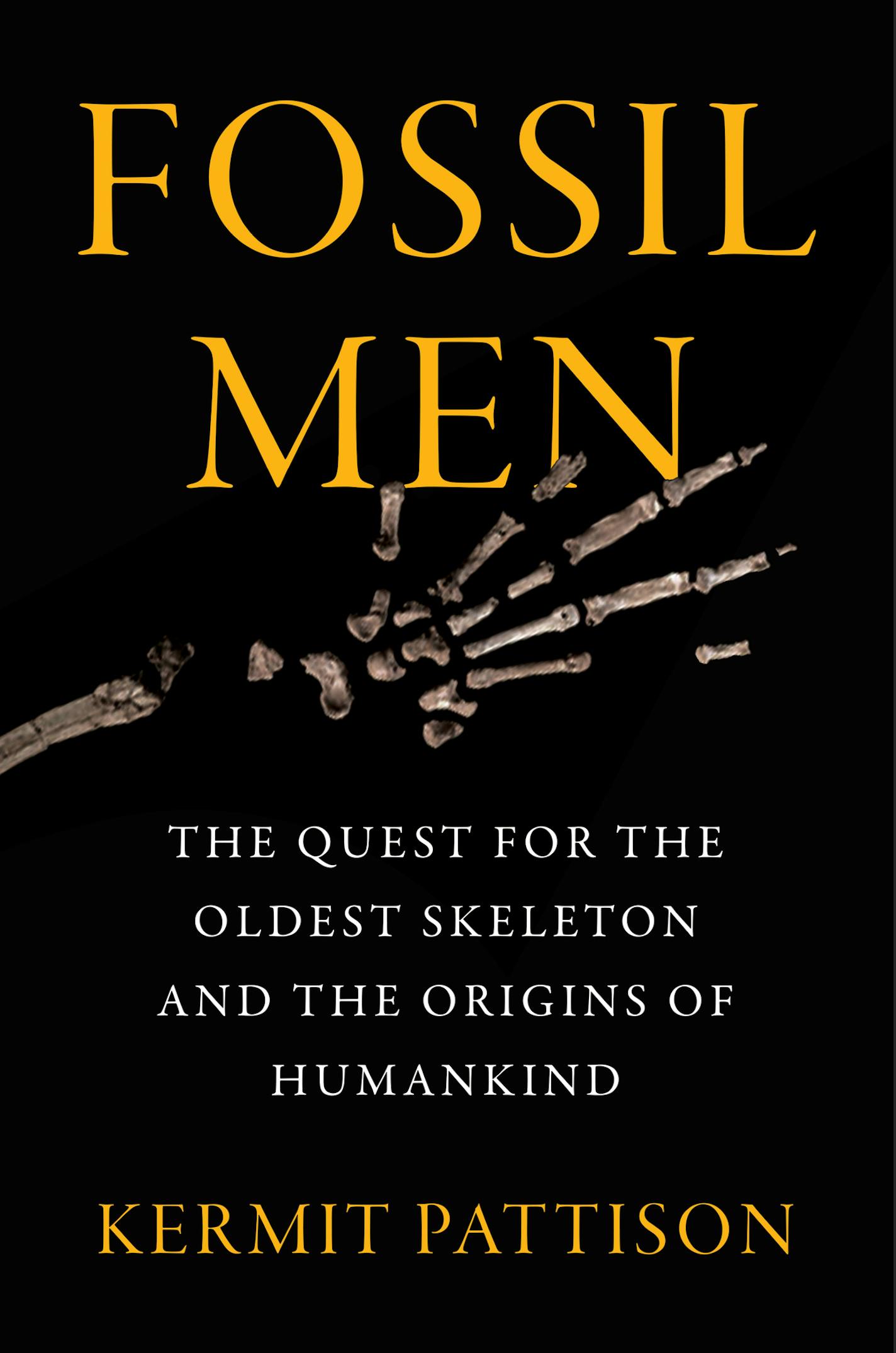 Fossil Men by Kermit Pattison