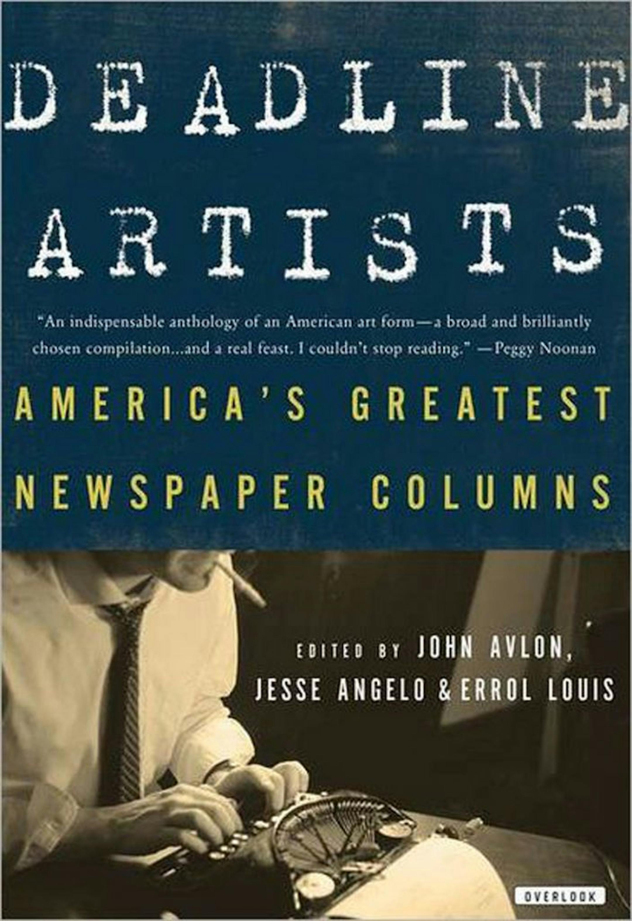 "Deadline Artists," edited by John Avalon, Jesse Angelo and Errol Louis