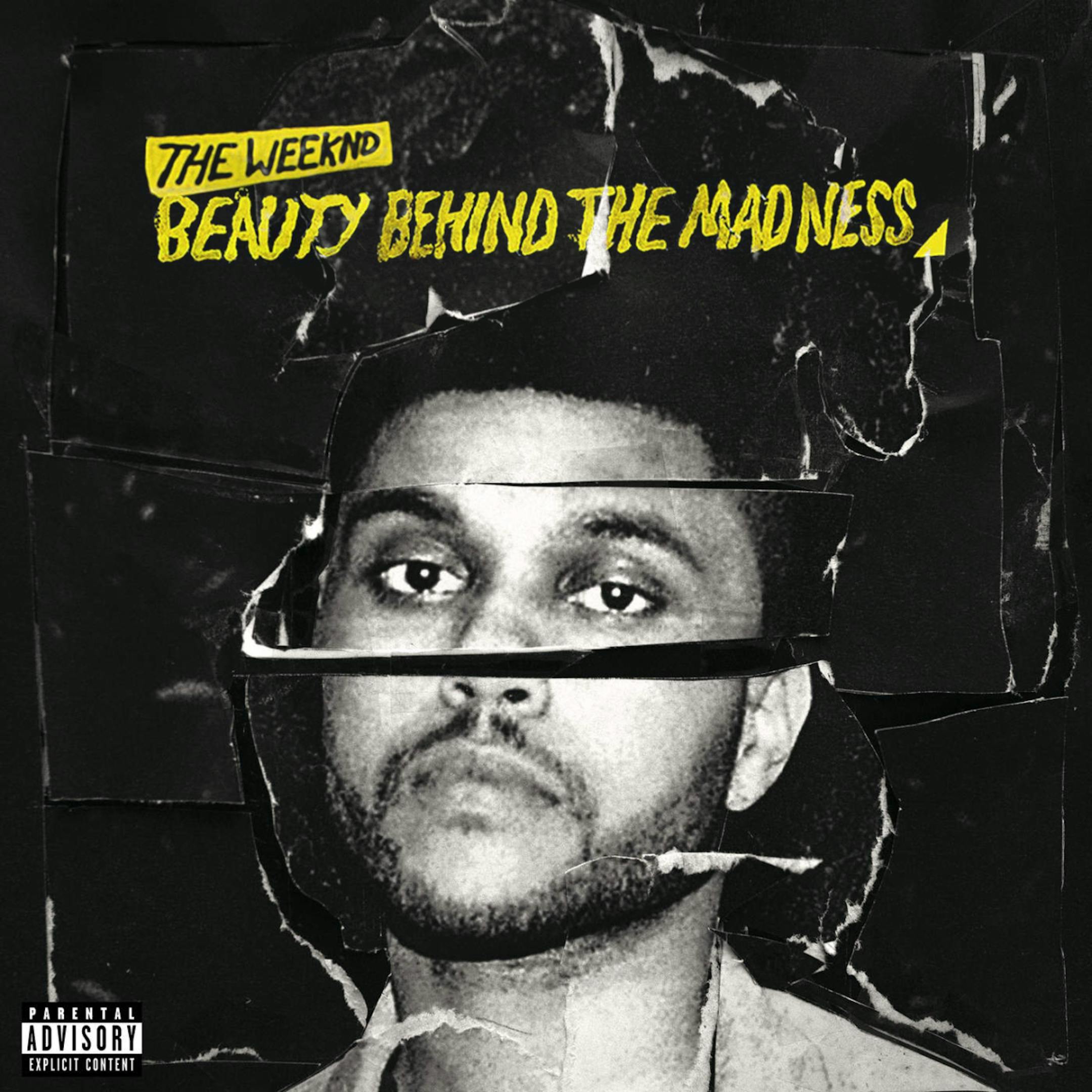 "Beauty Behind the Madness" The Weeknd