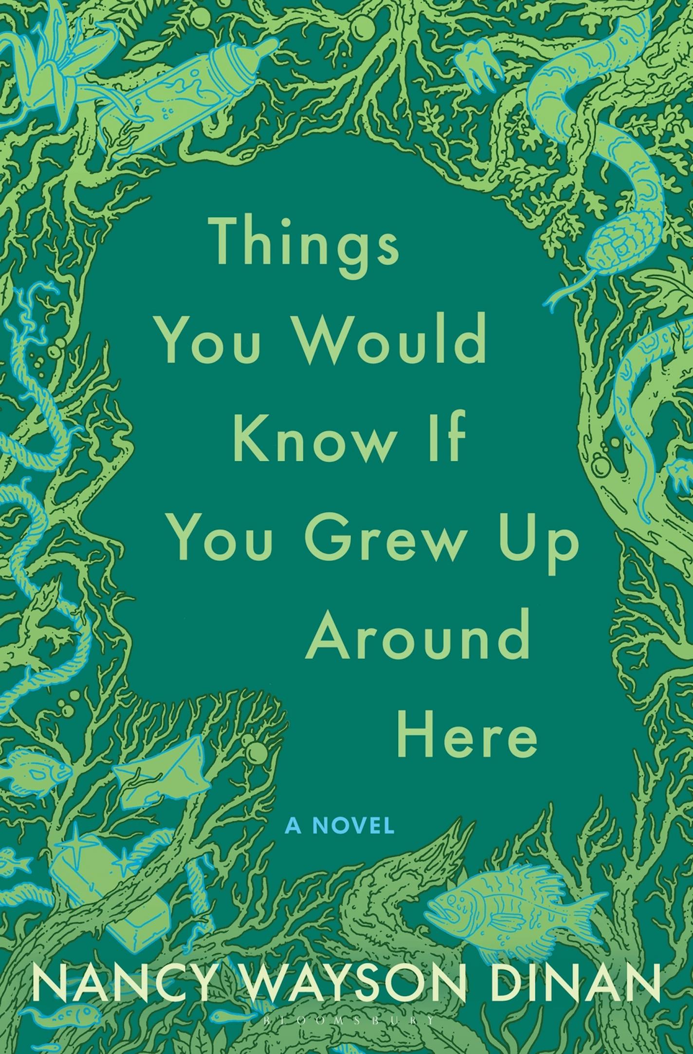 "Things You Would Know if You Grew Up Around Here" by Nancy Wayson Dinan