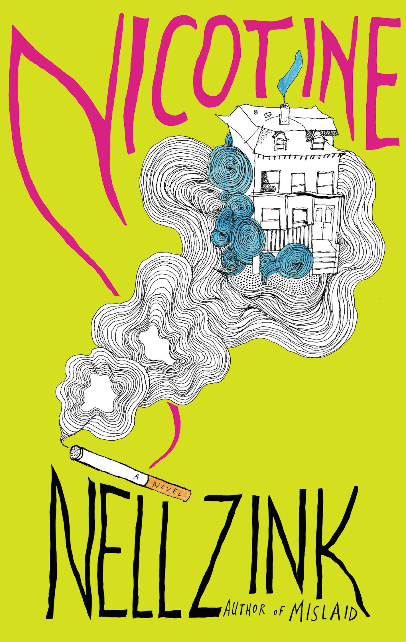 "Nicotine," by Nell Zink