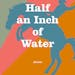 "Half an Inch of Water," by Percival Everett