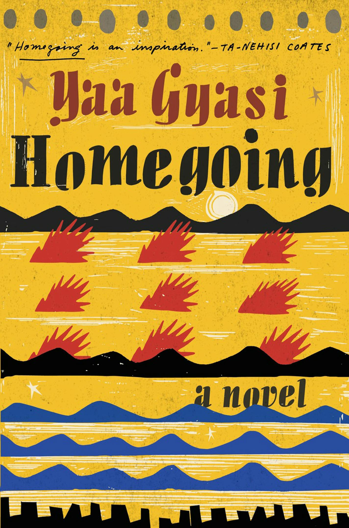 "Homegoing," by Yaa Gyasi