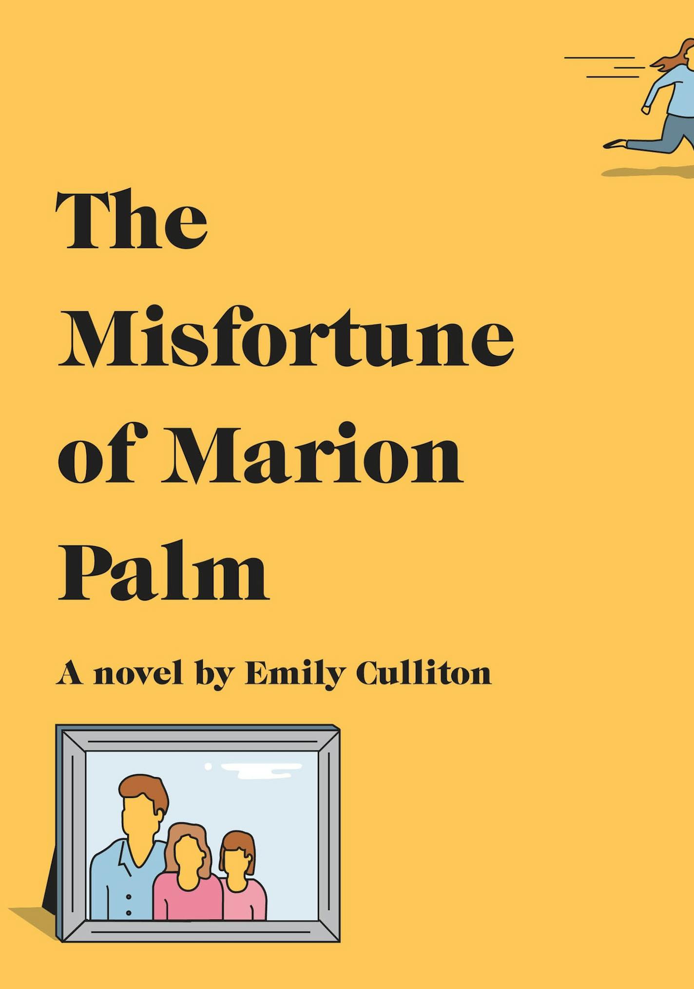 "The Misfortune of Marion Palm," by Emily Culliton