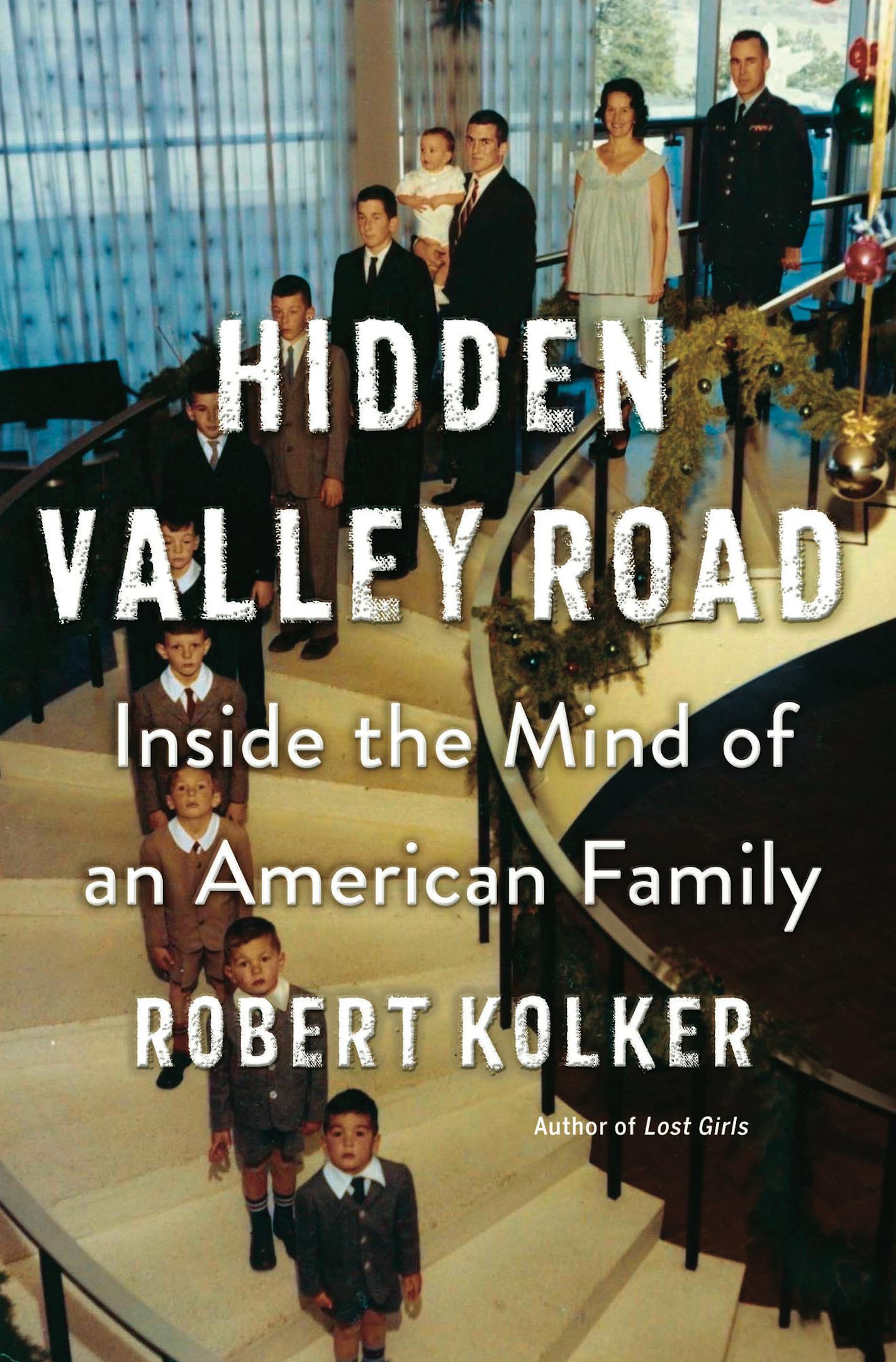 "Hidden Valley Road" by Robert Kolker