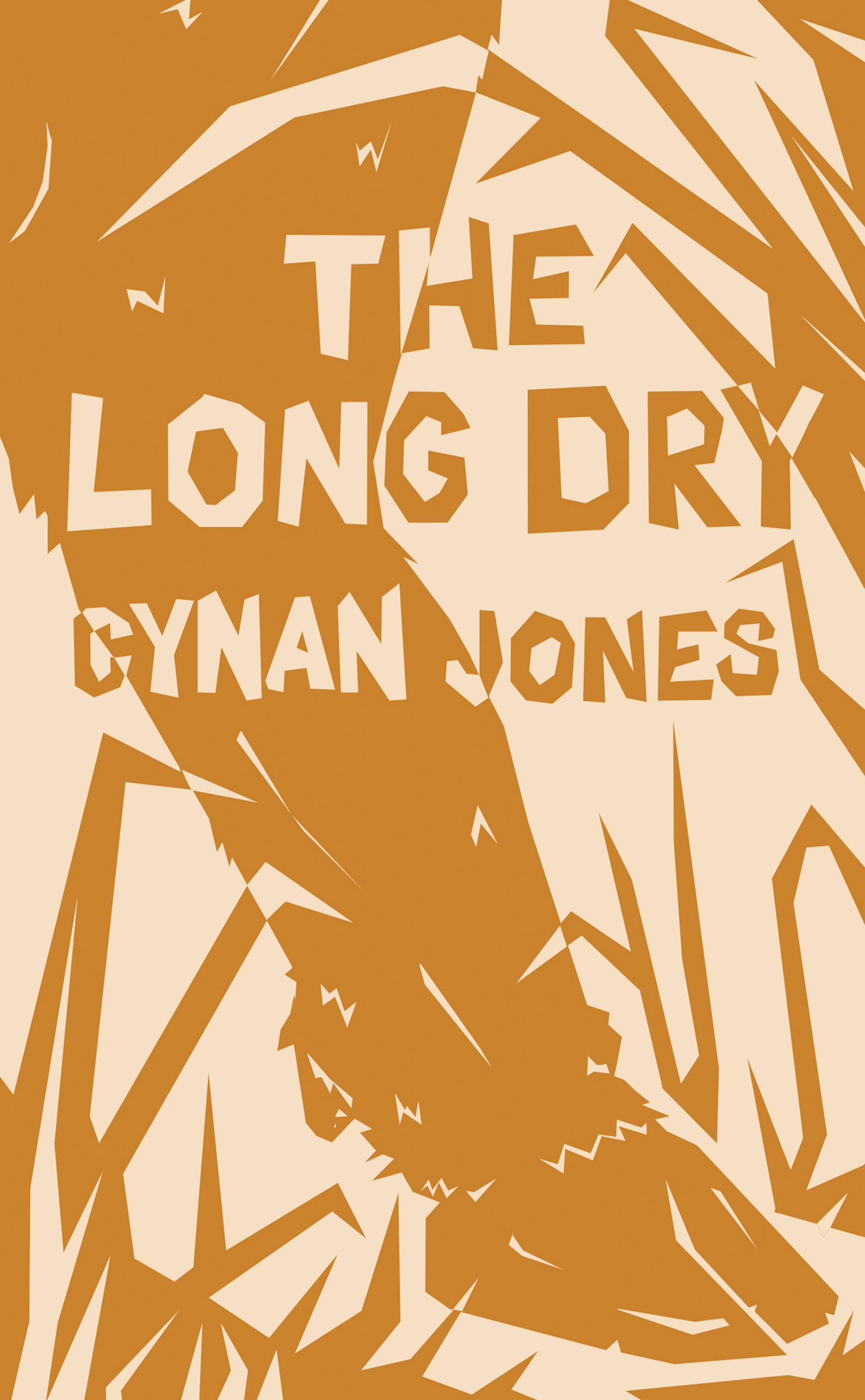 "The Long Dry," by Cynan Jones