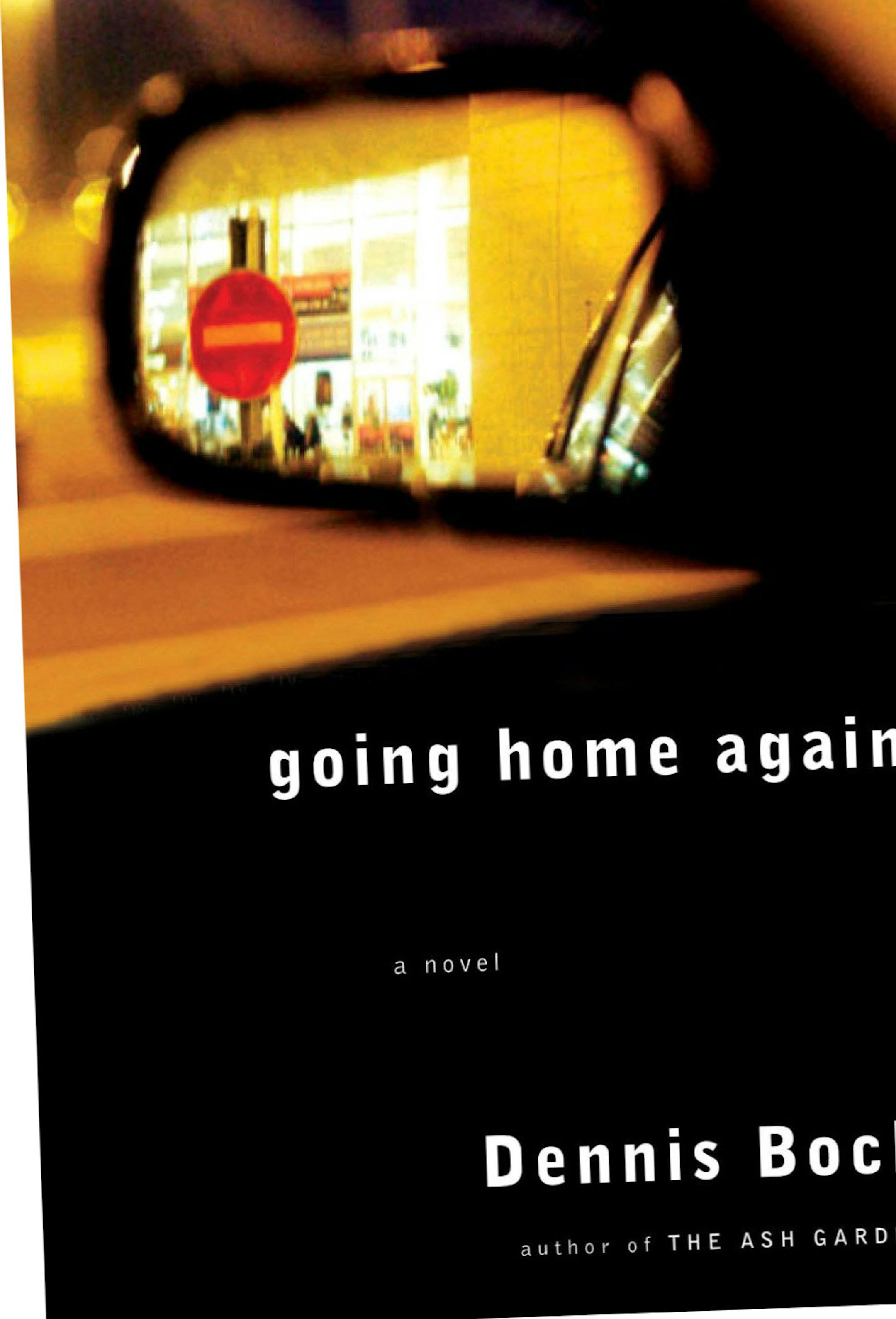 "Going Home Again" by Dennis Bock