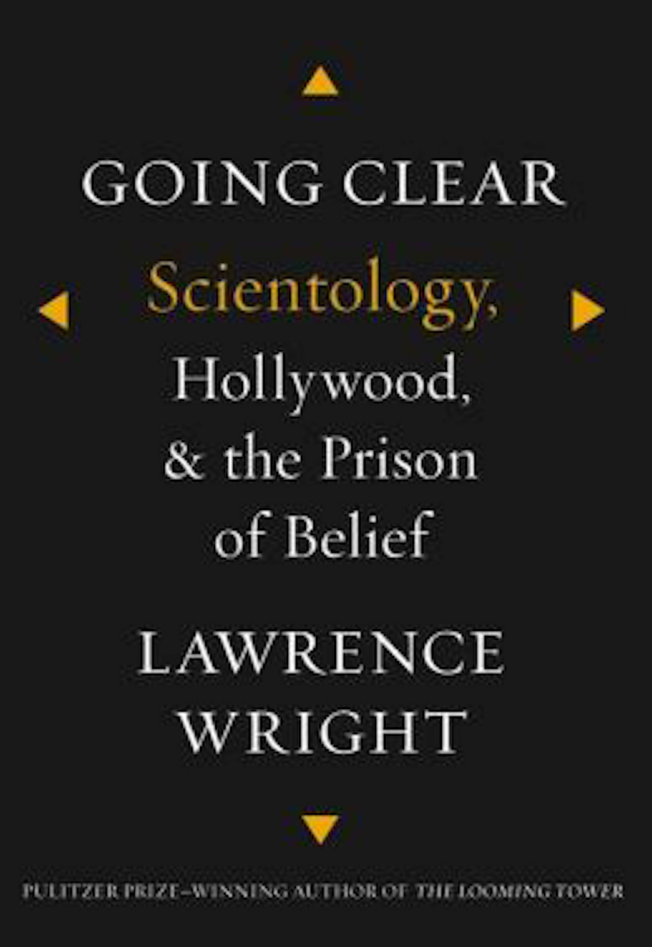 "Going Clear: Scientology, Hollywood, & the Prison of Belief" by Lawrence Wright