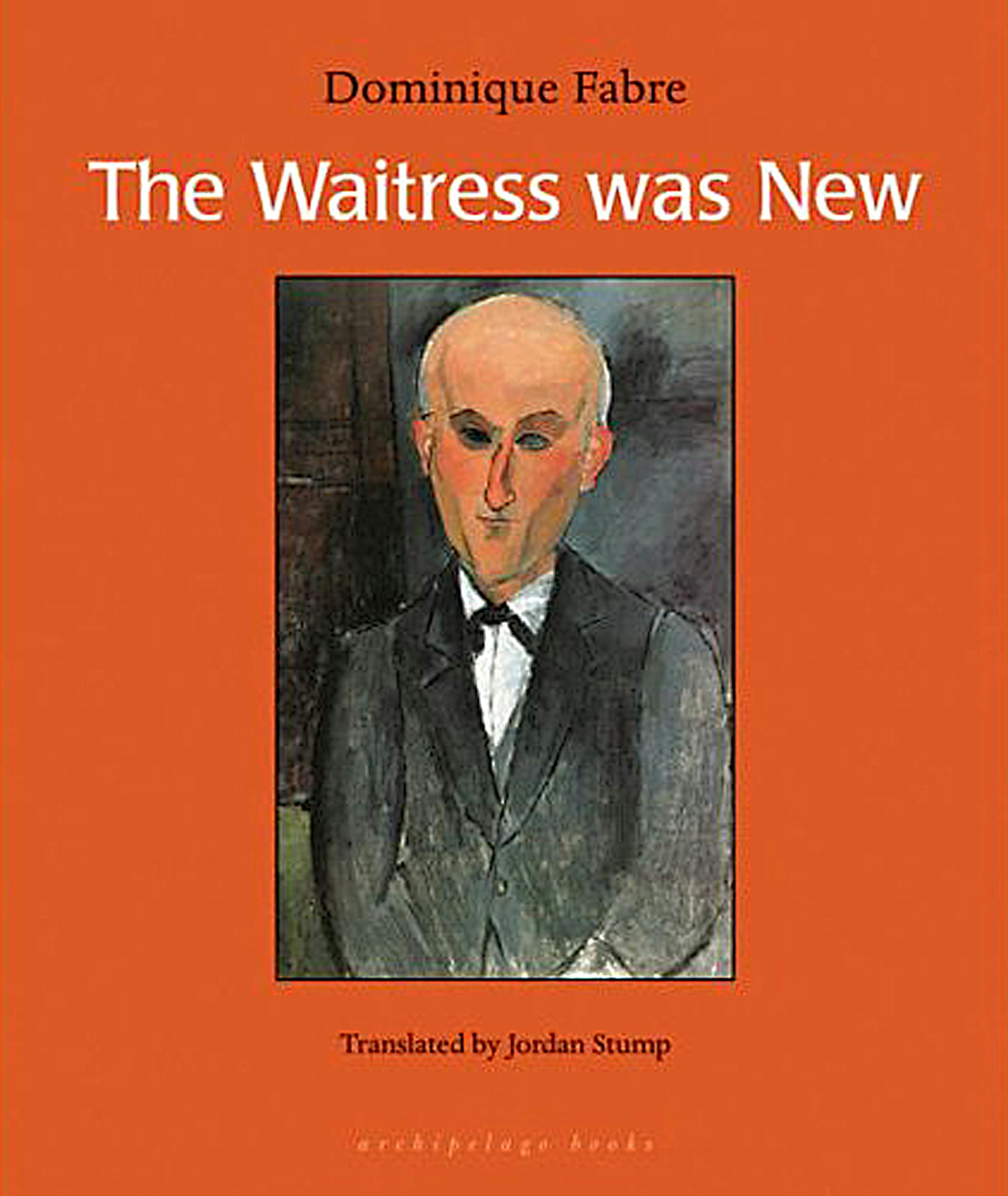 The Waitress was New by Dominique Fabre