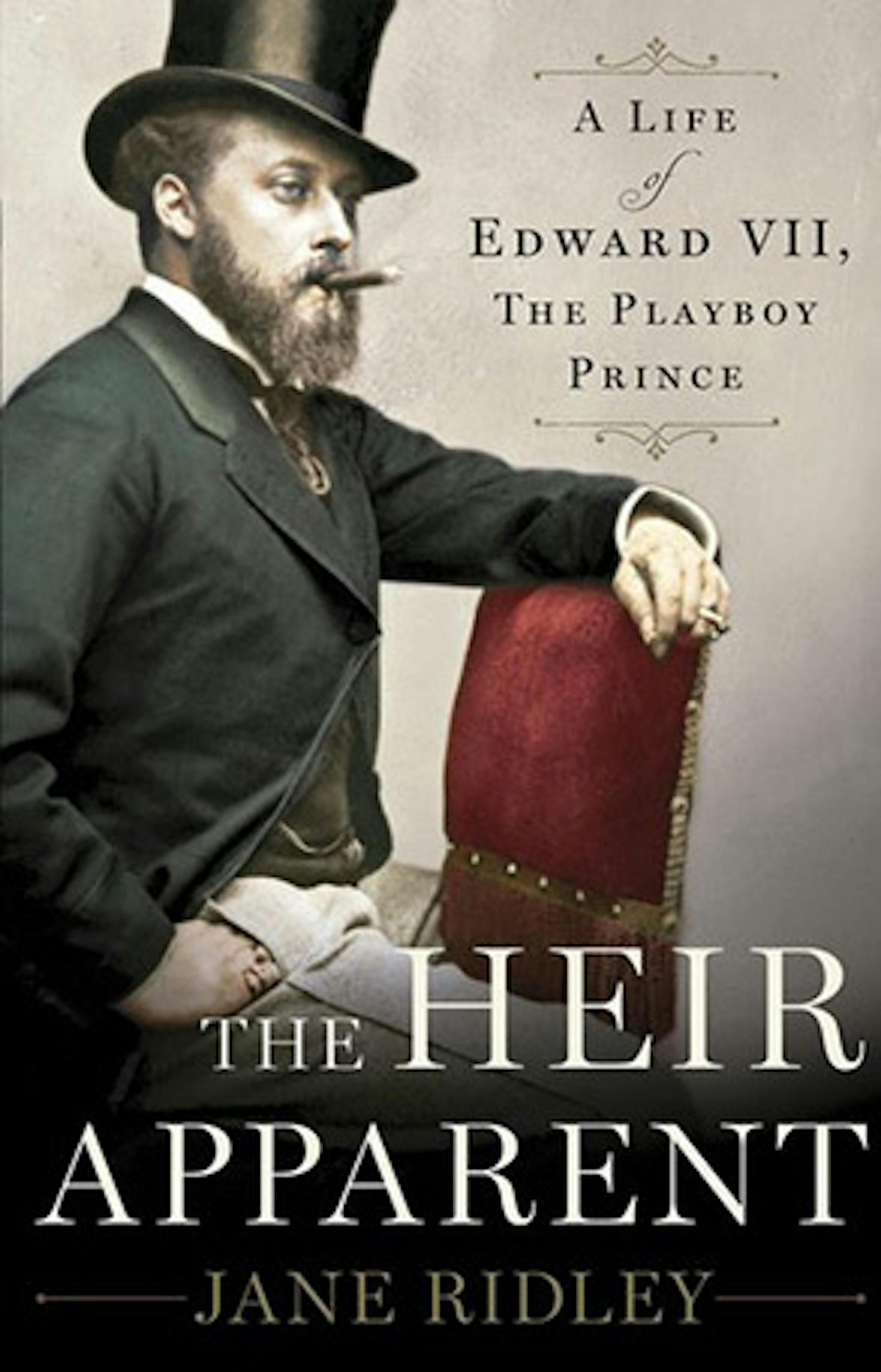 "The Heir Apparent: A life of Edward VII, The Playboy Prince," by Jane Ridley.