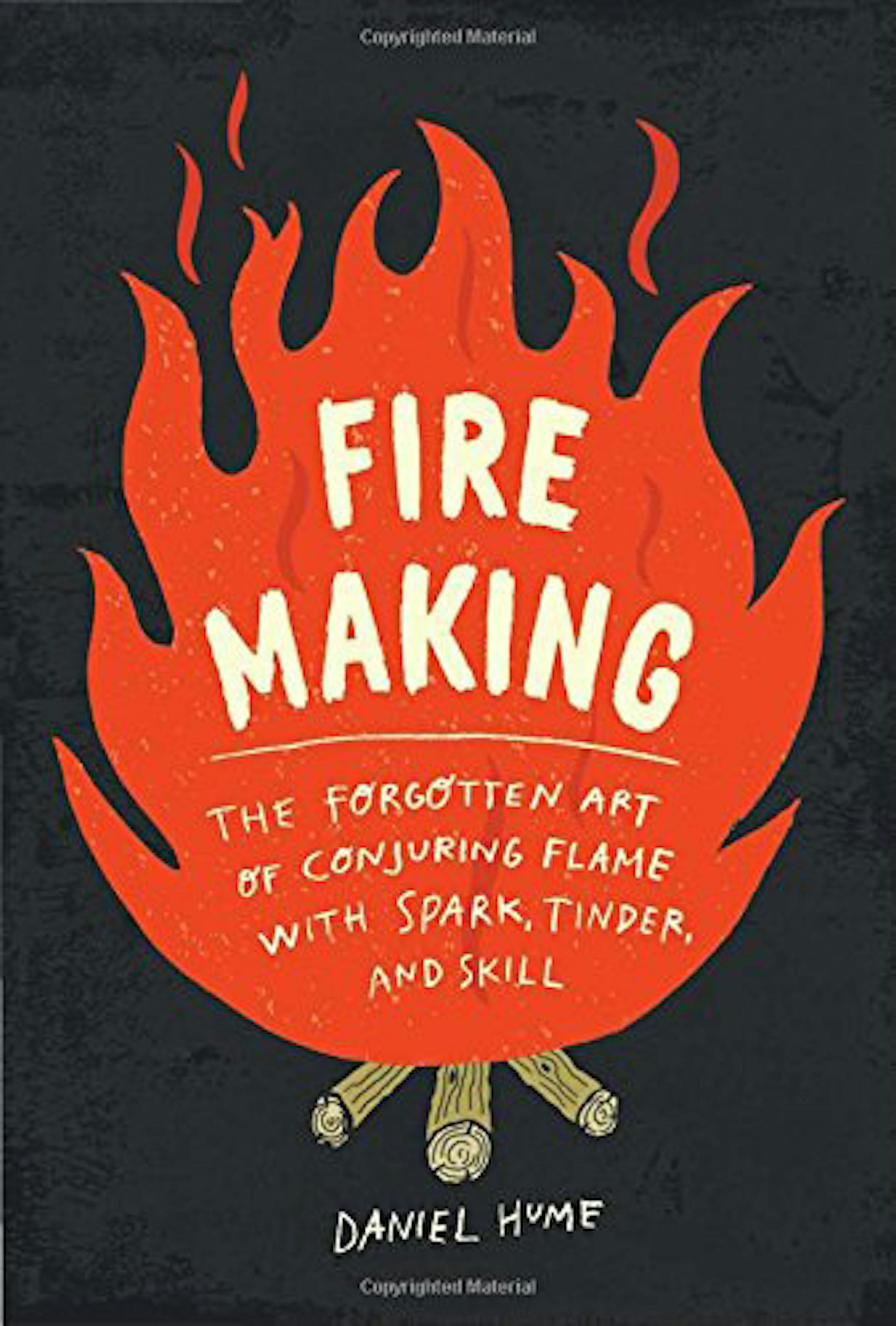 "Fire Making," spring release 2018