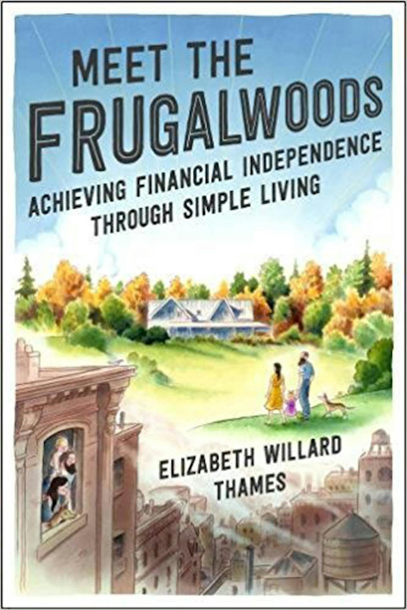 "Meet the Frugalwoods" by Elizabeth Willard Thames